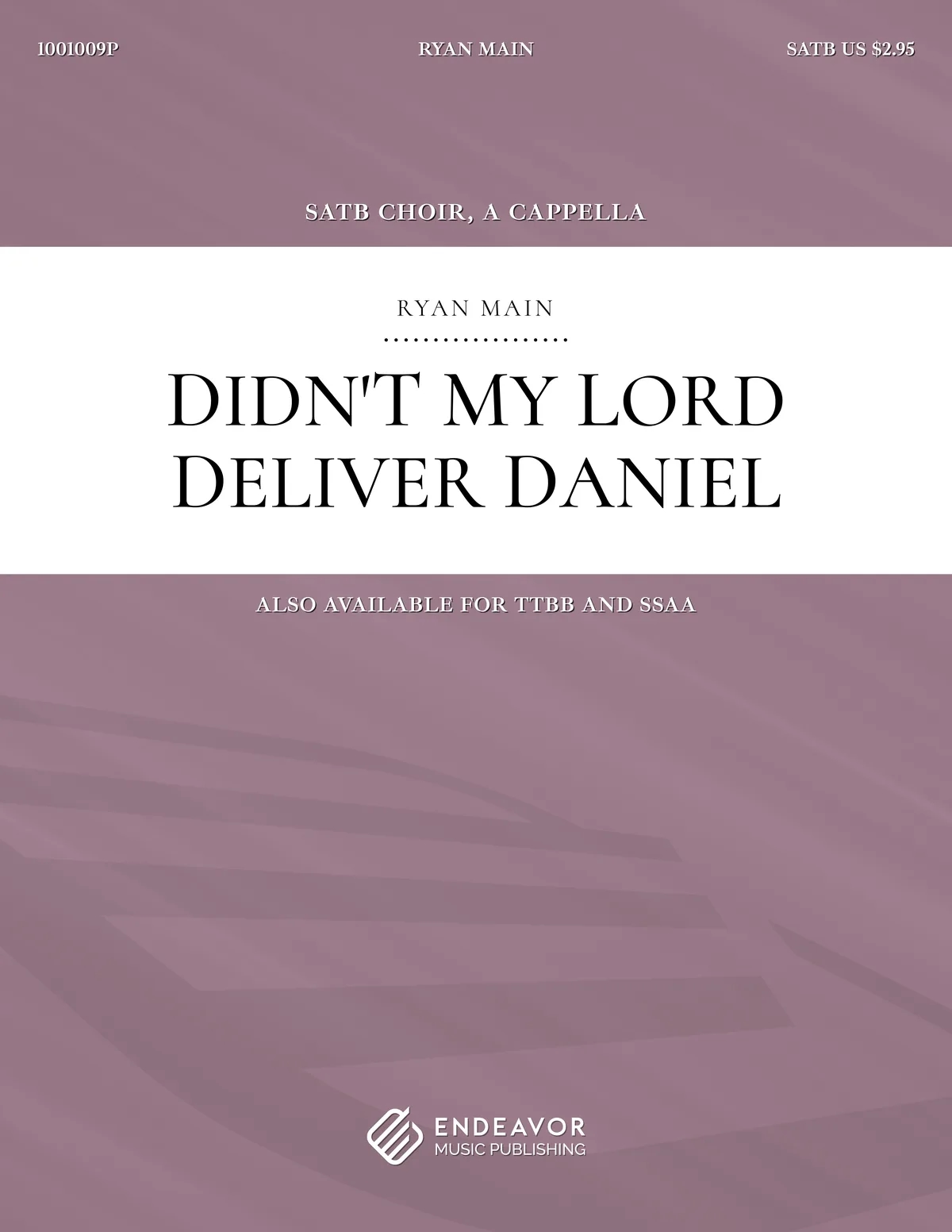 Didn't My Lord Deliver Daniel by Ryan Main - choral sheet music