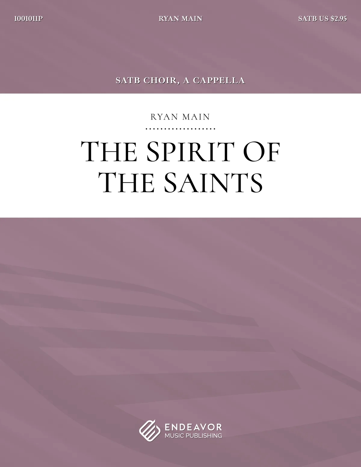 The Spirit of the Saints by Ryan Main - choral sheet music