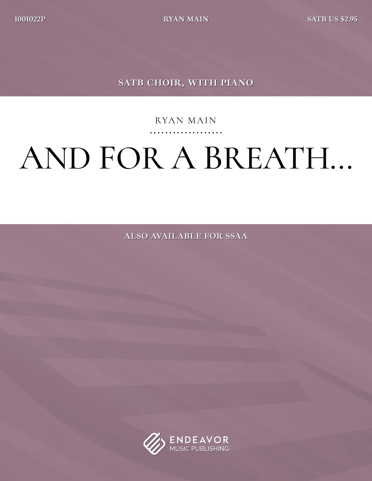 And For A Breath by Ryan Main - choral sheet music