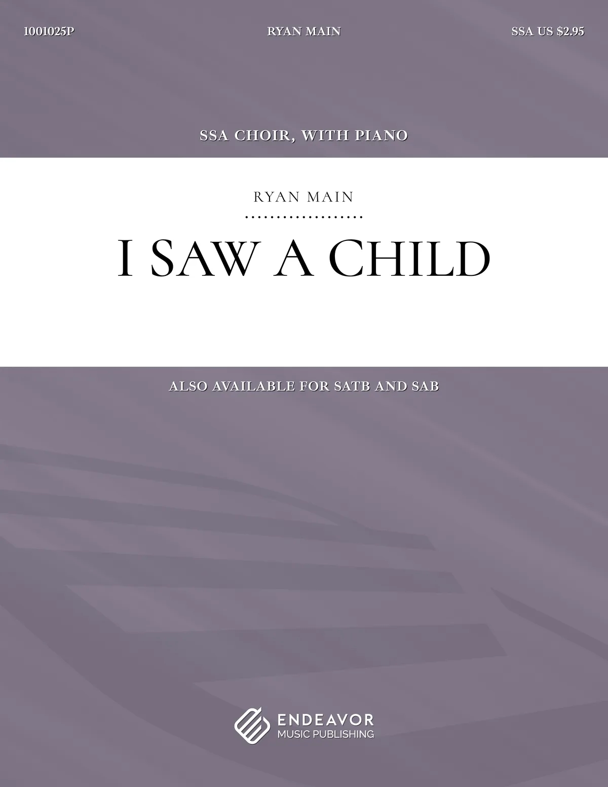 I Saw A Child by Ryan Main - choral sheet music