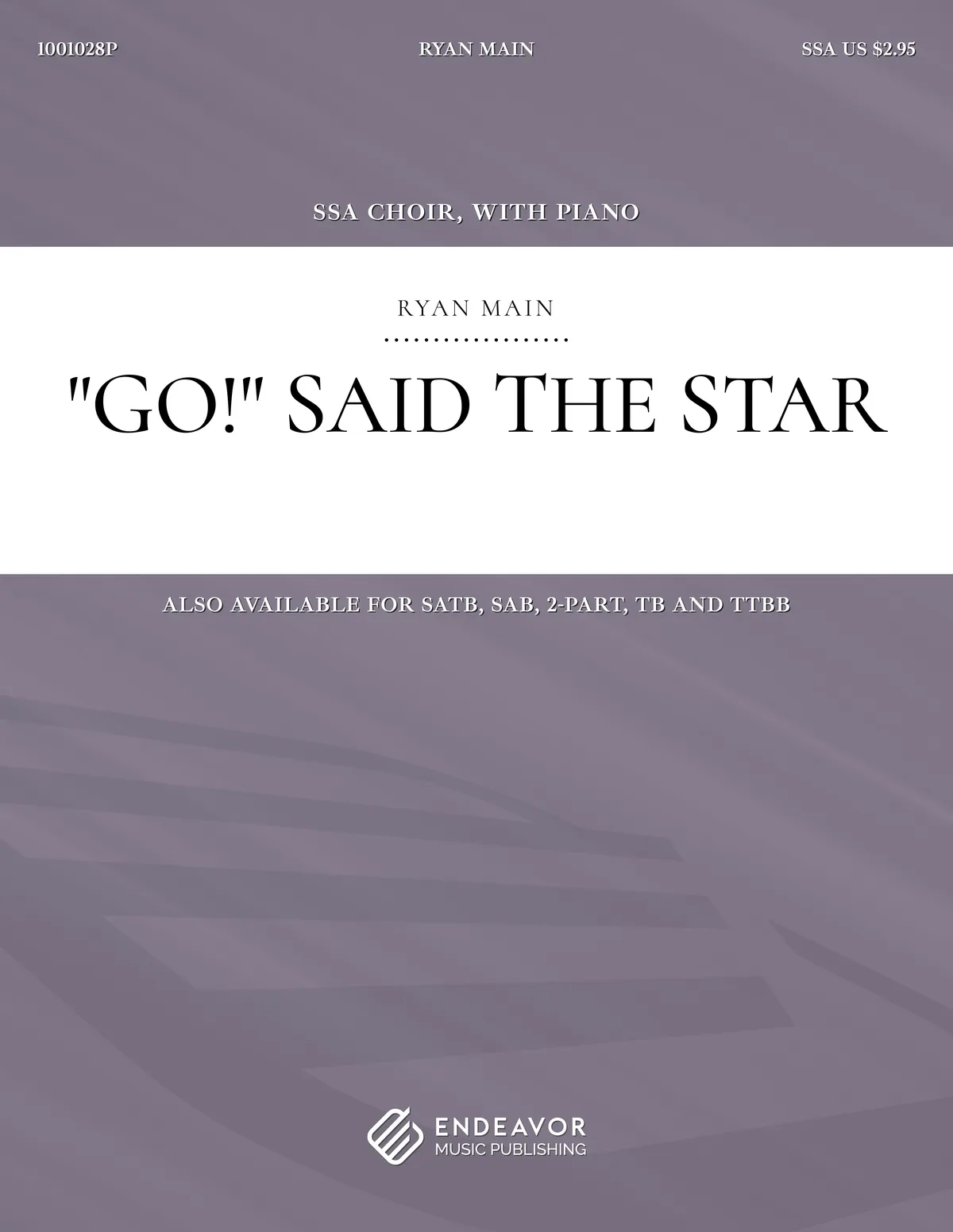 Go! Said The Star by Ryan Main - choral sheet music