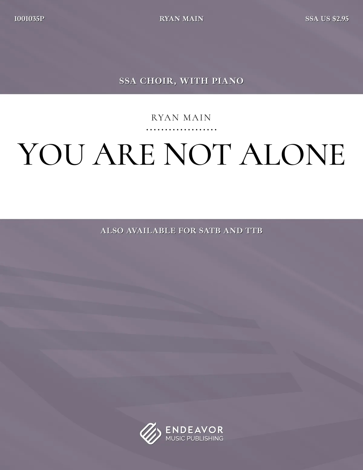 You Are Not Alone by Ryan Main - choral sheet music