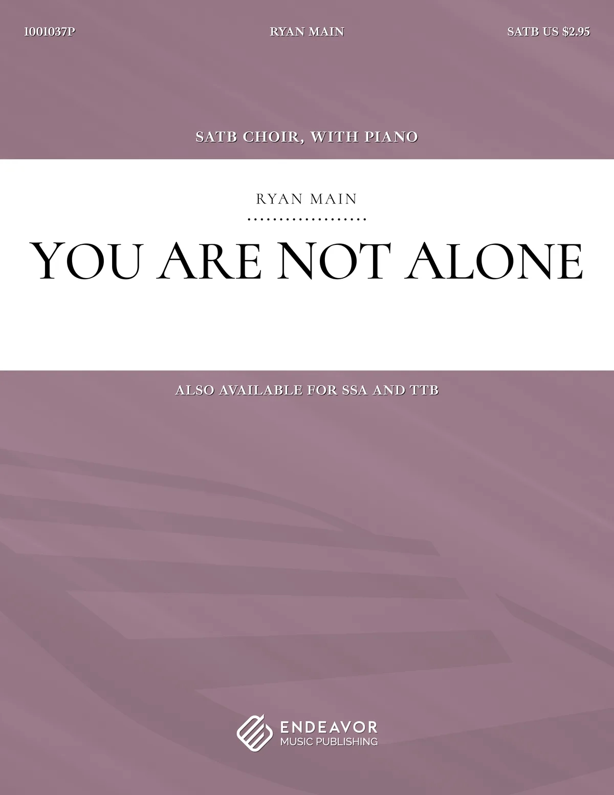 You Are Not Alone by Ryan Main - choral sheet music