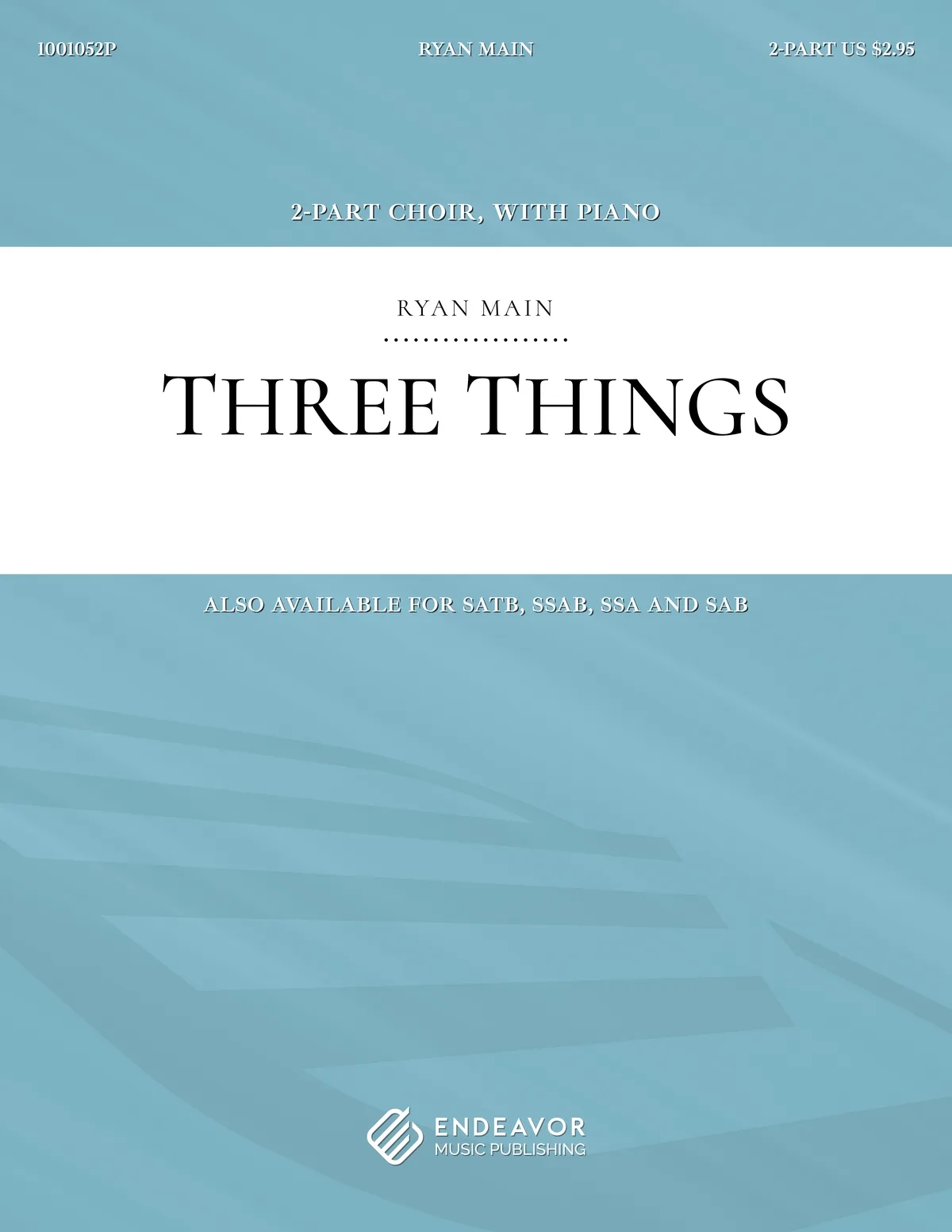 Three Things by Ryan Main - choral sheet music