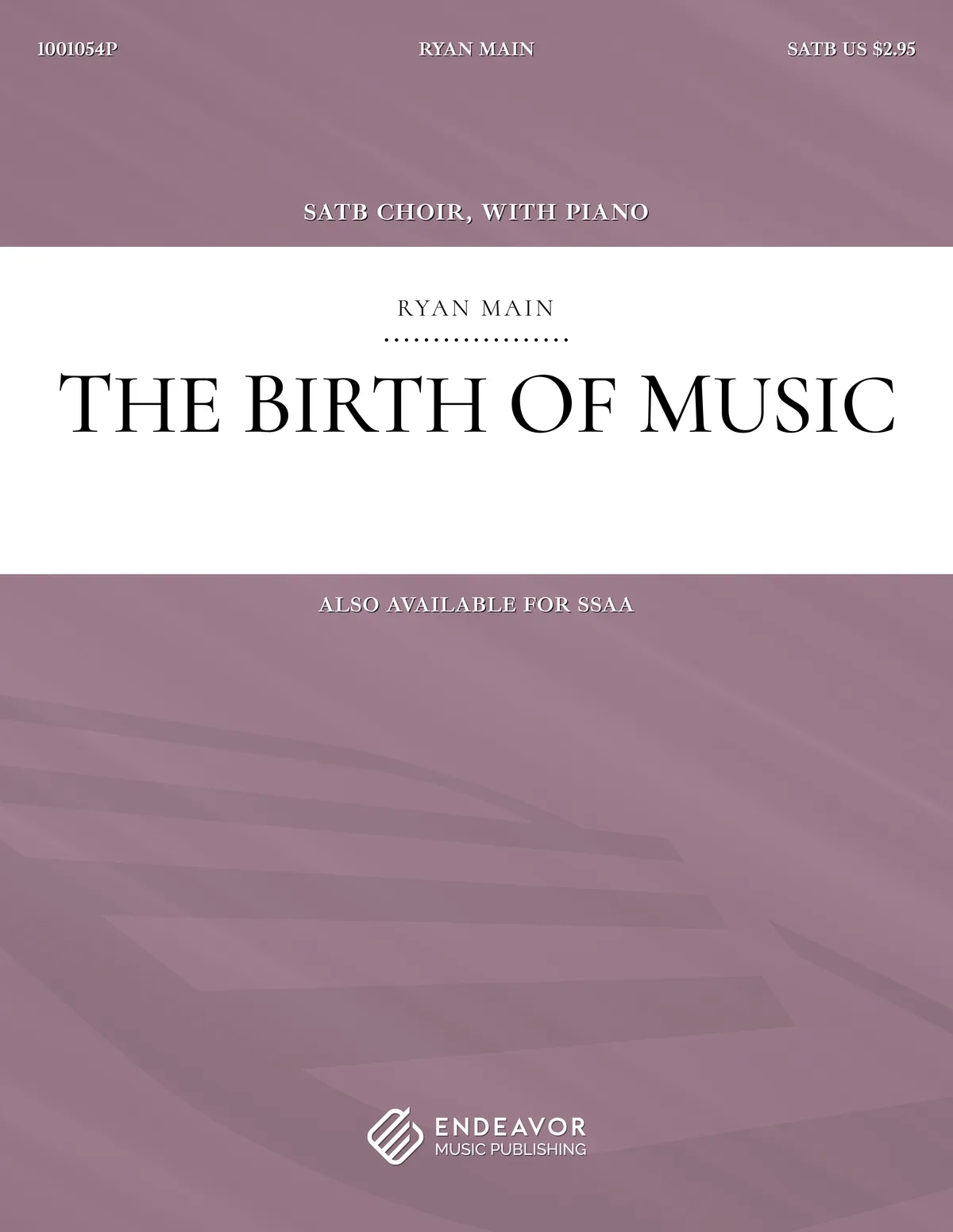 The Birth of Music by Ryan Main - choral sheet music