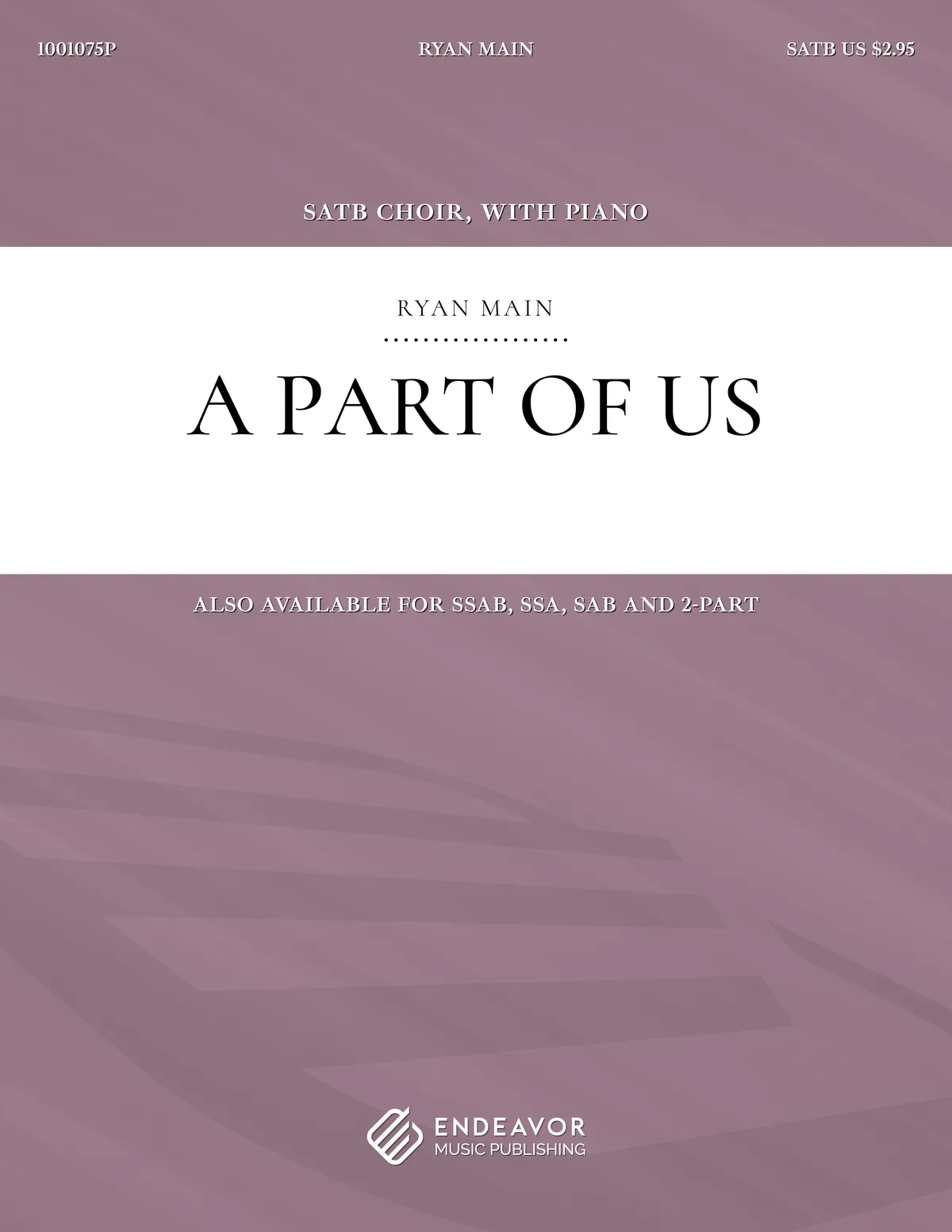 A Part of Us by Ryan Main - choral sheet music