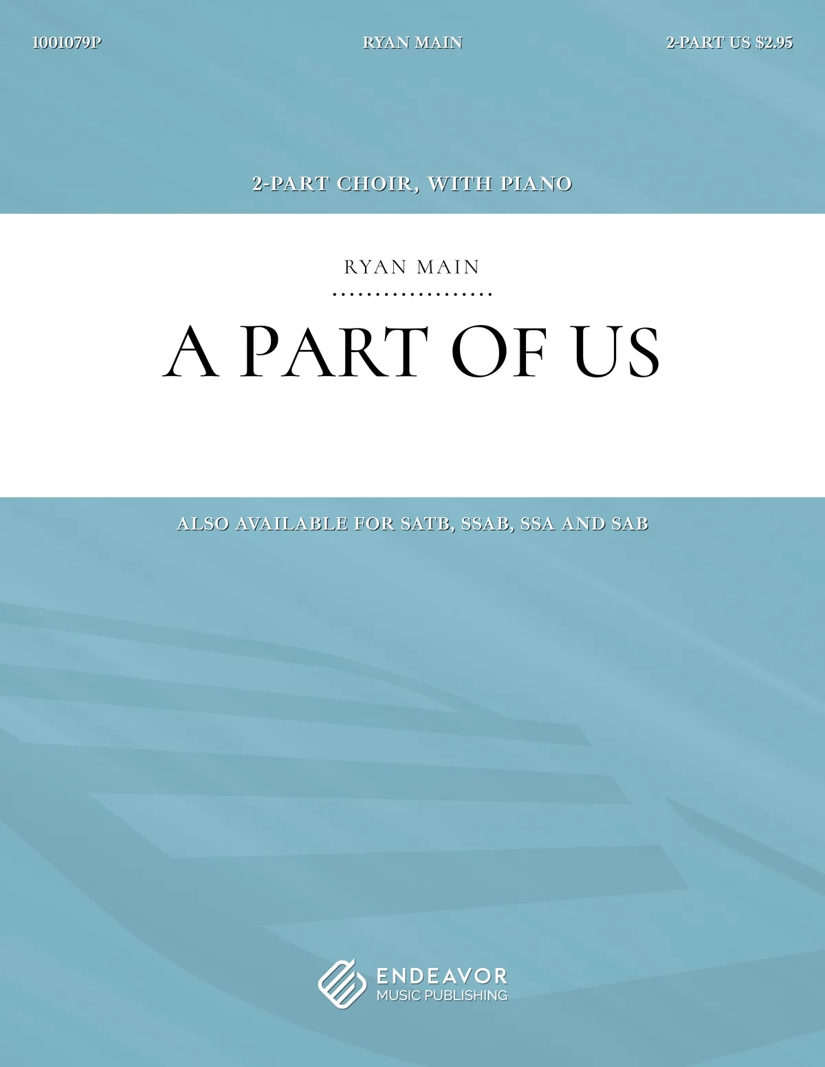 A Part of Us by Ryan Main - choral sheet music
