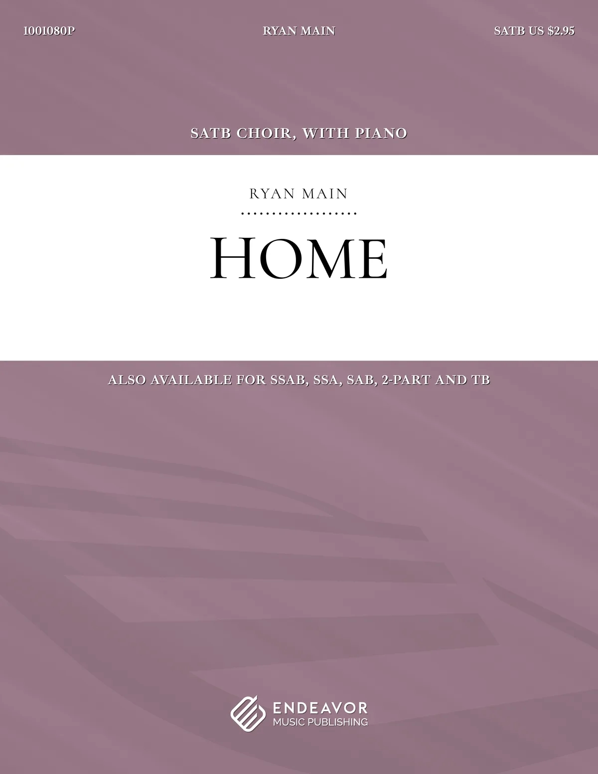 Home by Ryan Main - choral sheet music