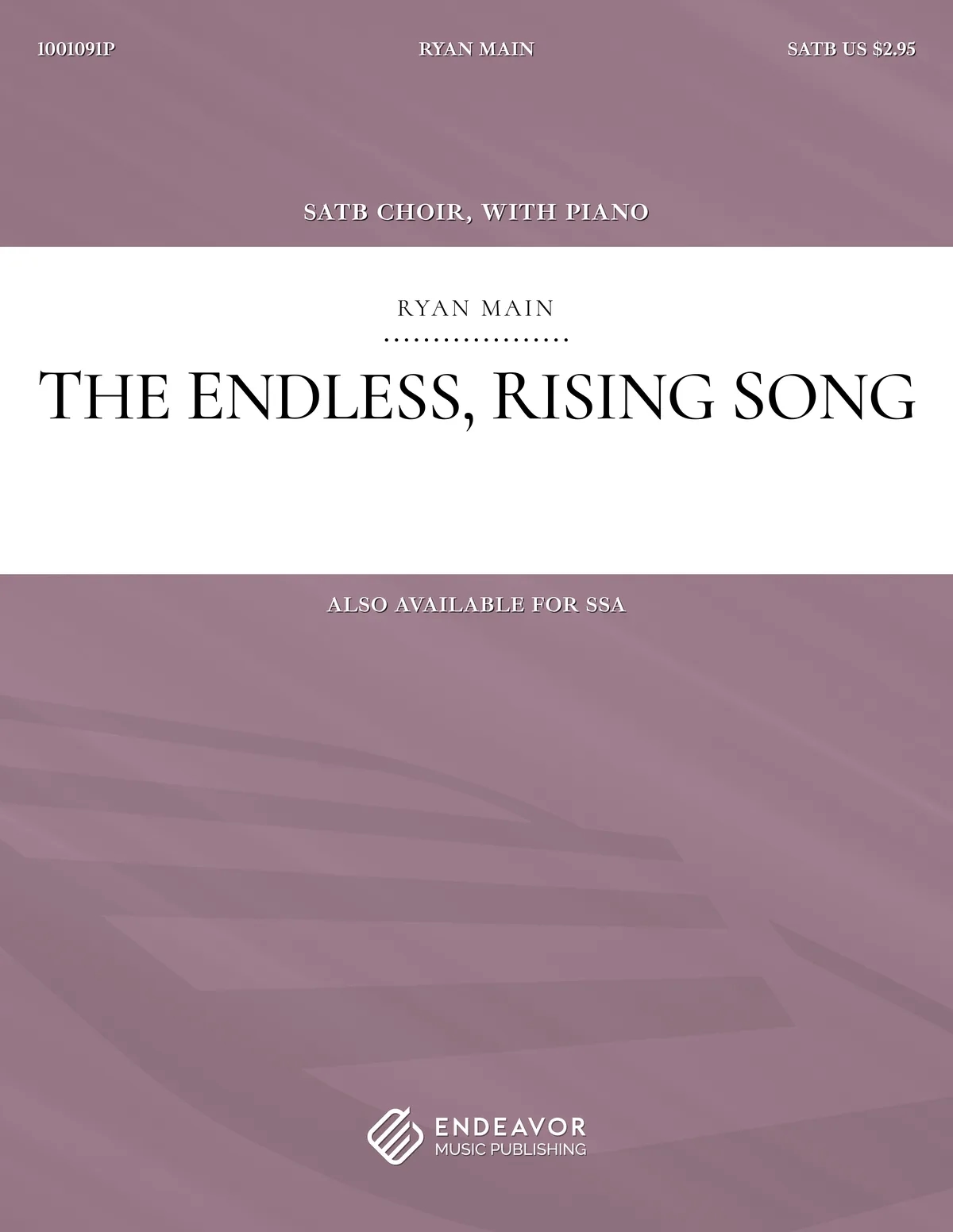 The Endless, Rising Song by Ryan Main - choral sheet music