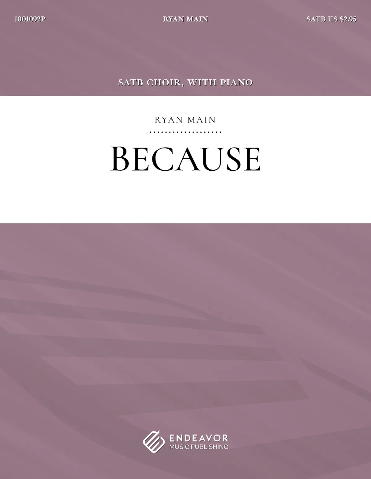 Because by Ryan Main - choral sheet music