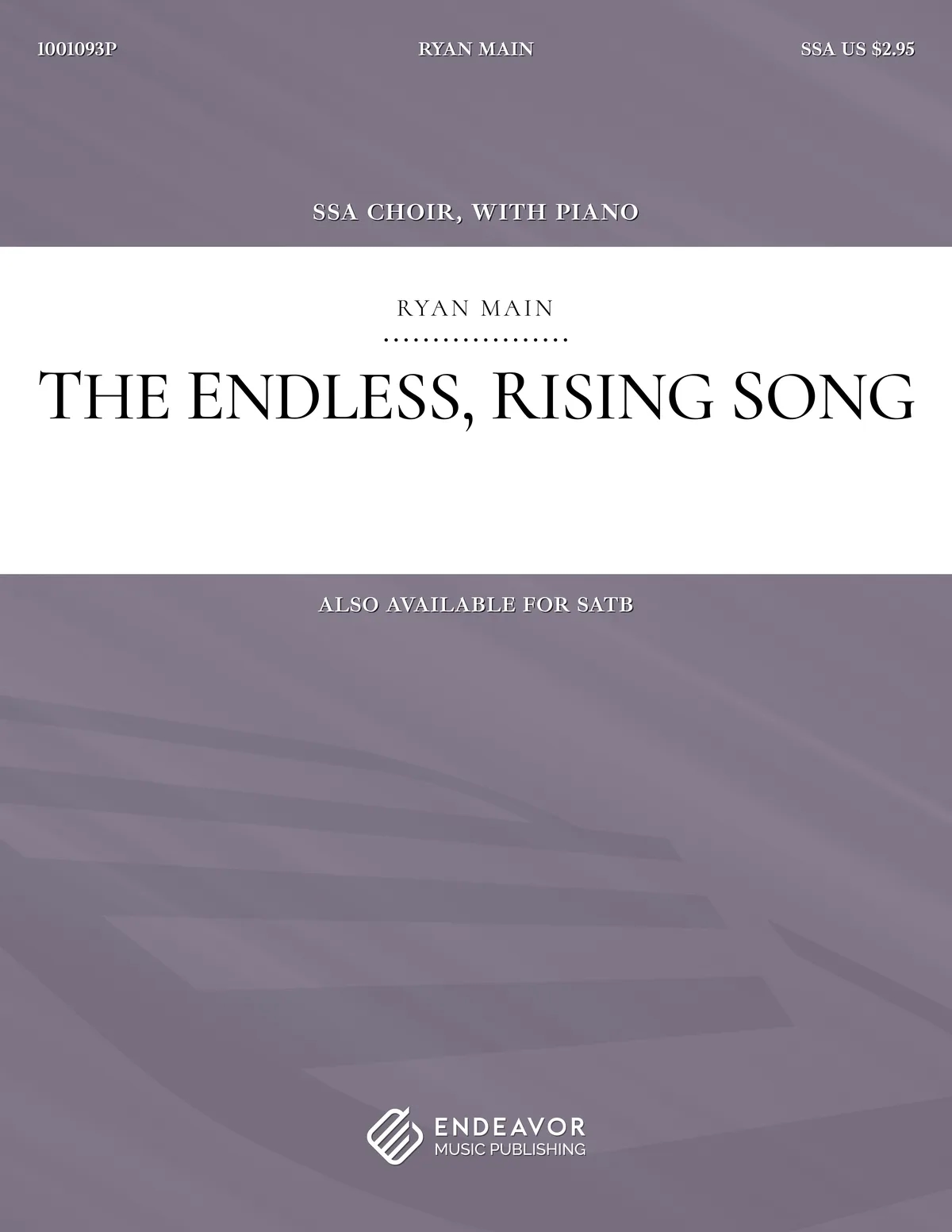 The Endless, Rising Song by Ryan Main - choral sheet music