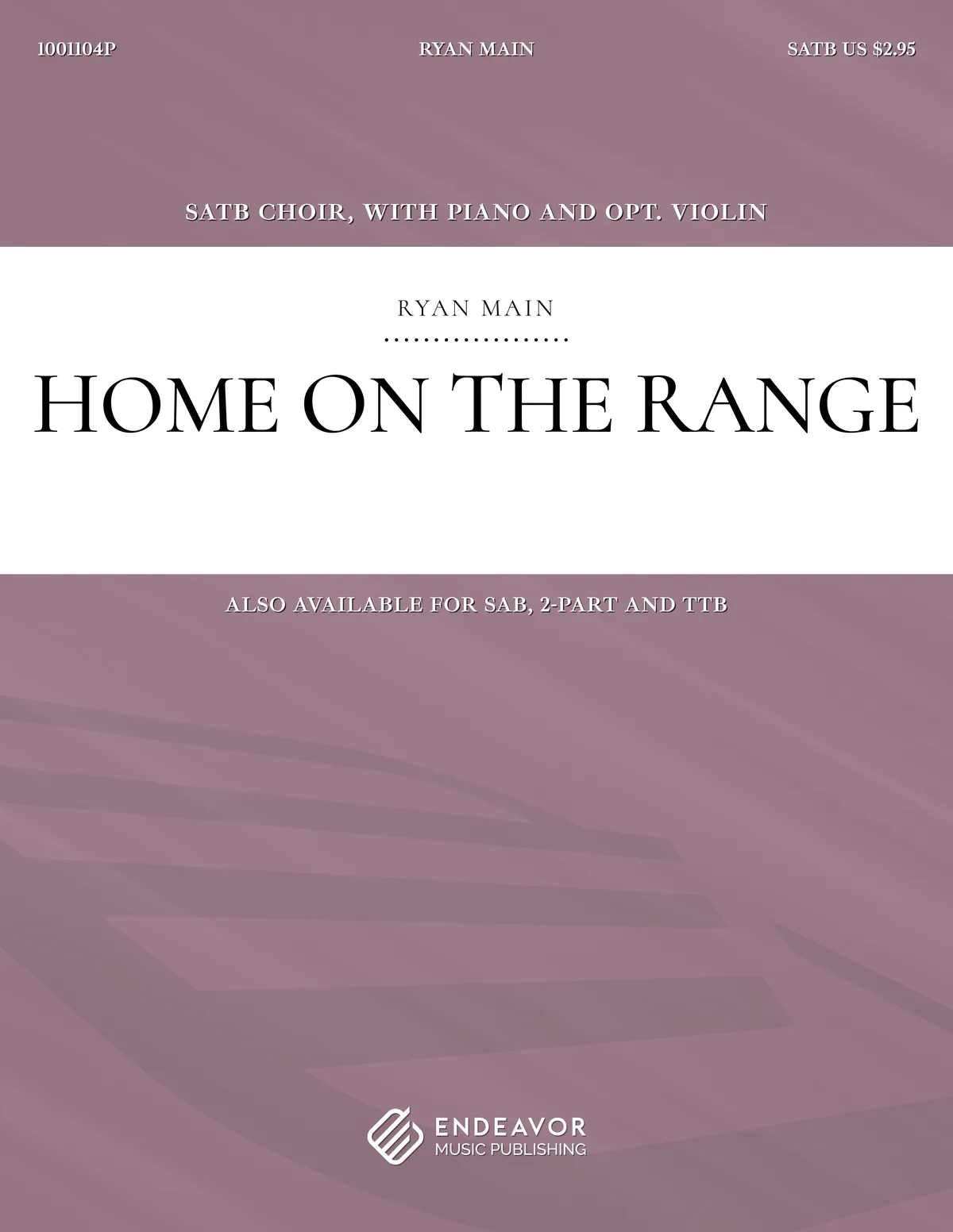 Home On The Range by Ryan Main - choral sheet music