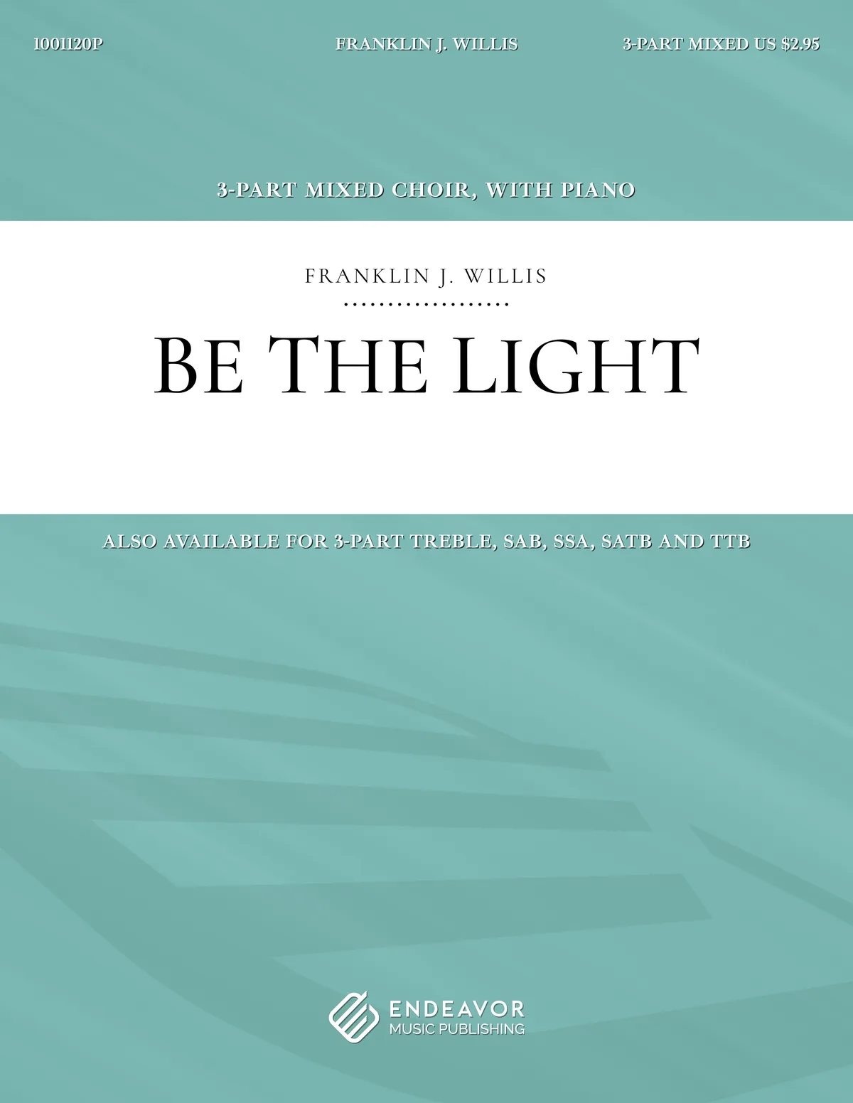 Be The Light by Franklin Willis - choral sheet music