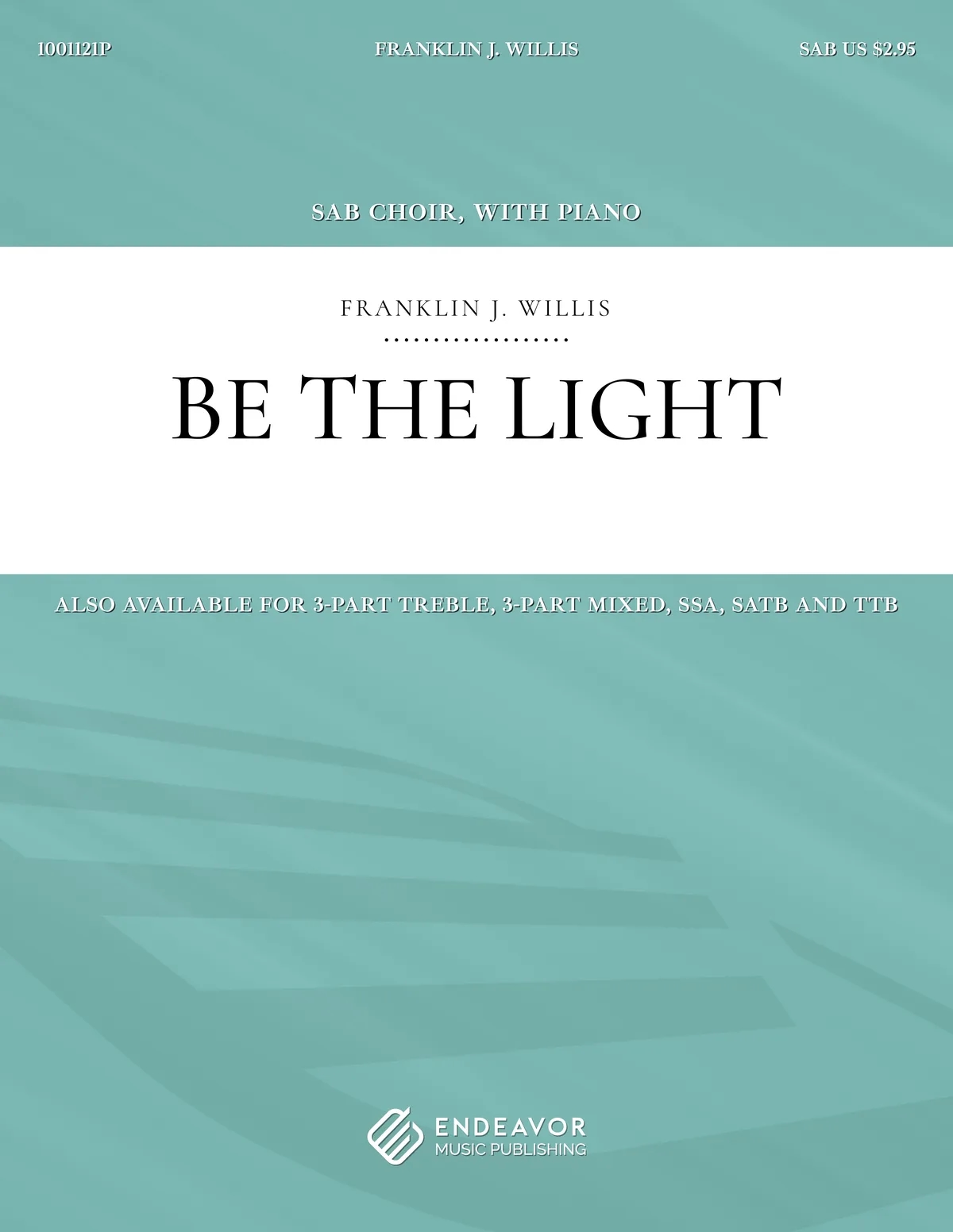 Be The Light by Franklin Willis - choral sheet music cover