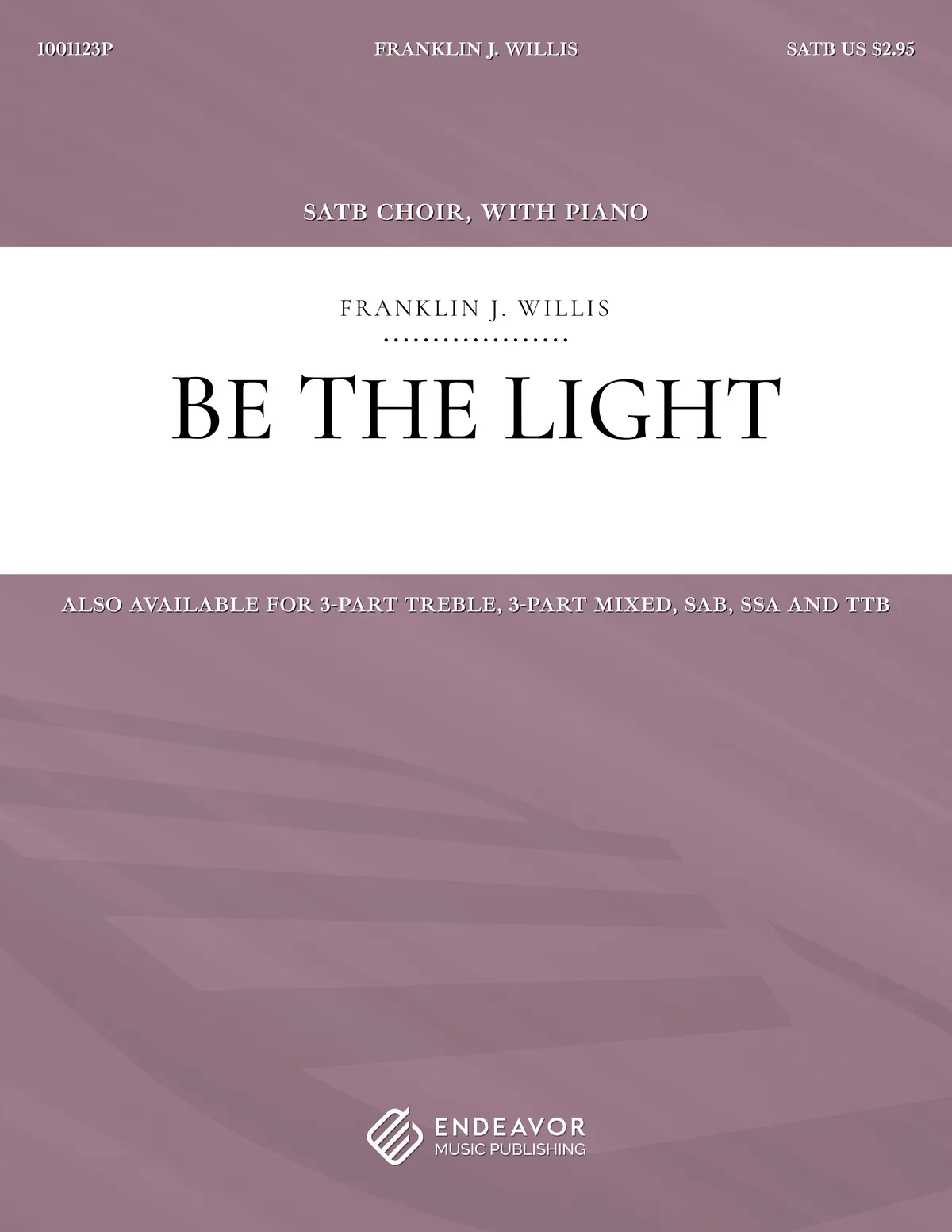 Be The Light by Franklin Willis - choral sheet music