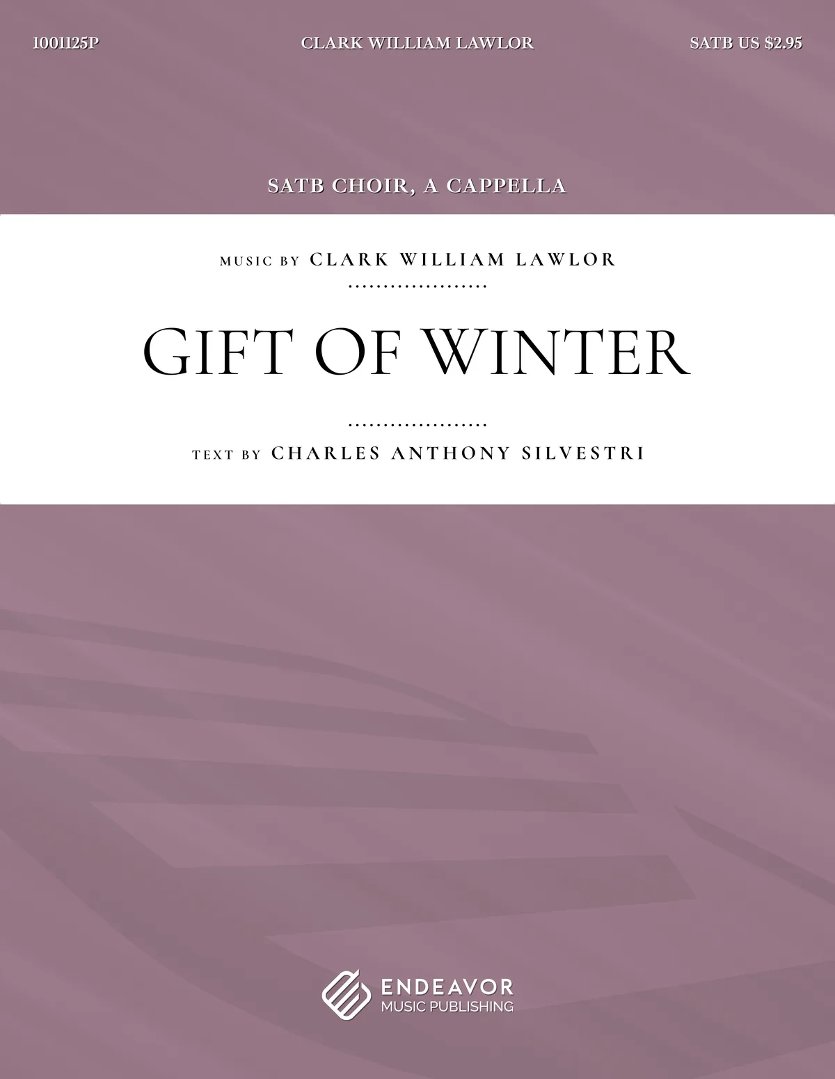 Gift of Winter by Clark William Lawlor - choral sheet music