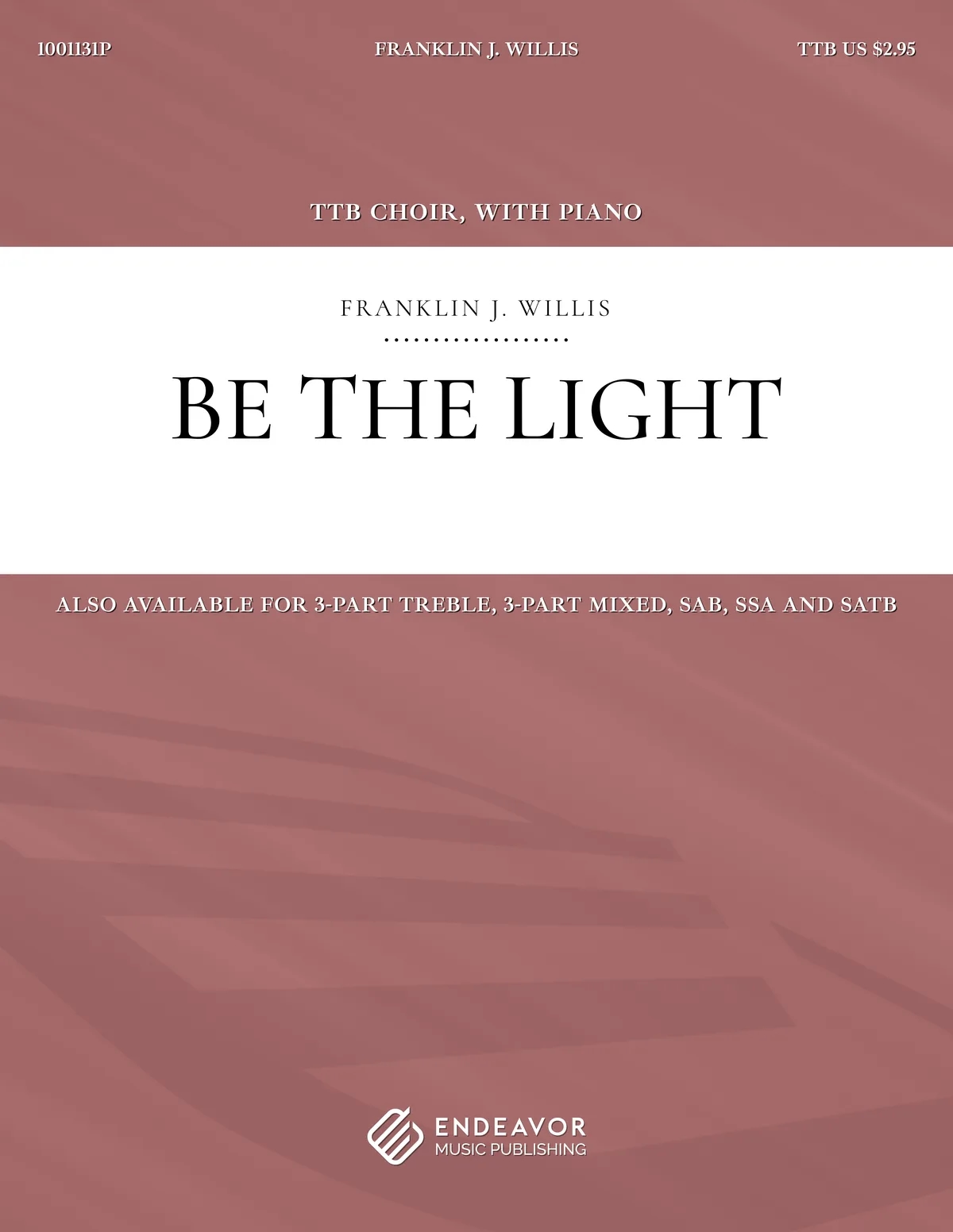 Be The Light by Franklin Willis - choral sheet music