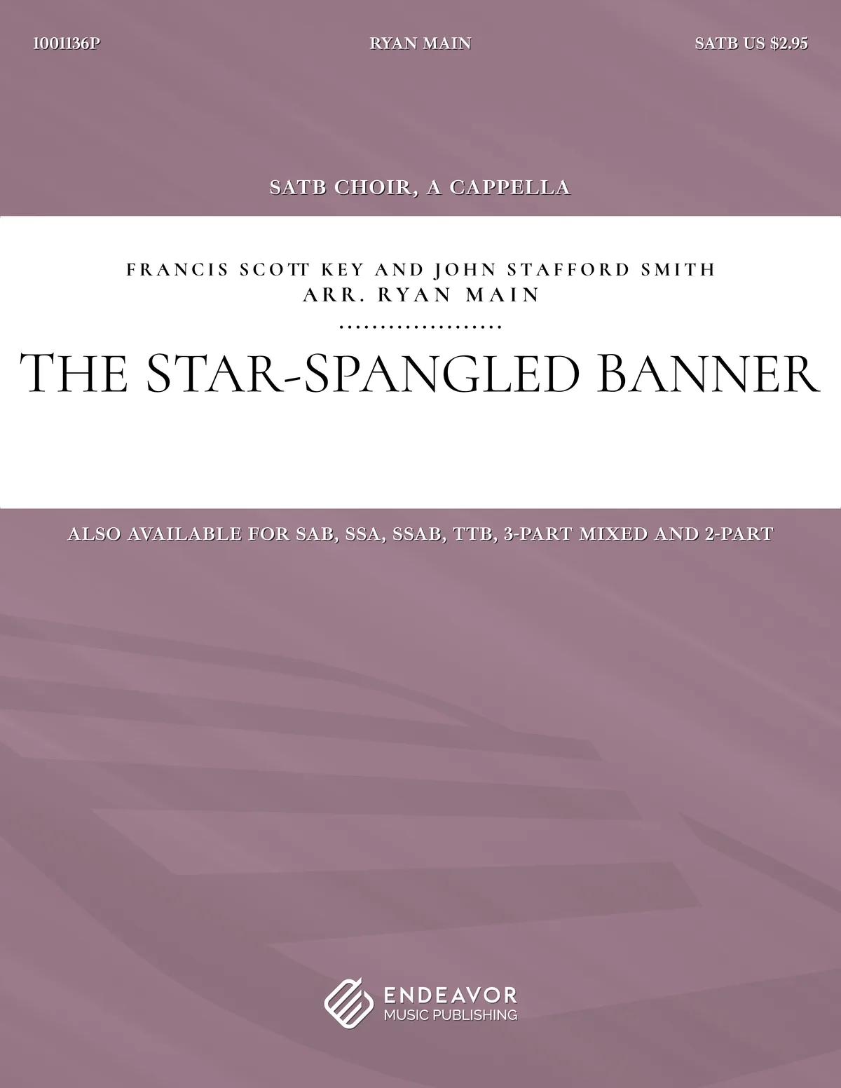 The Star-Spangled Banner by Ryan Main - choral sheet music
