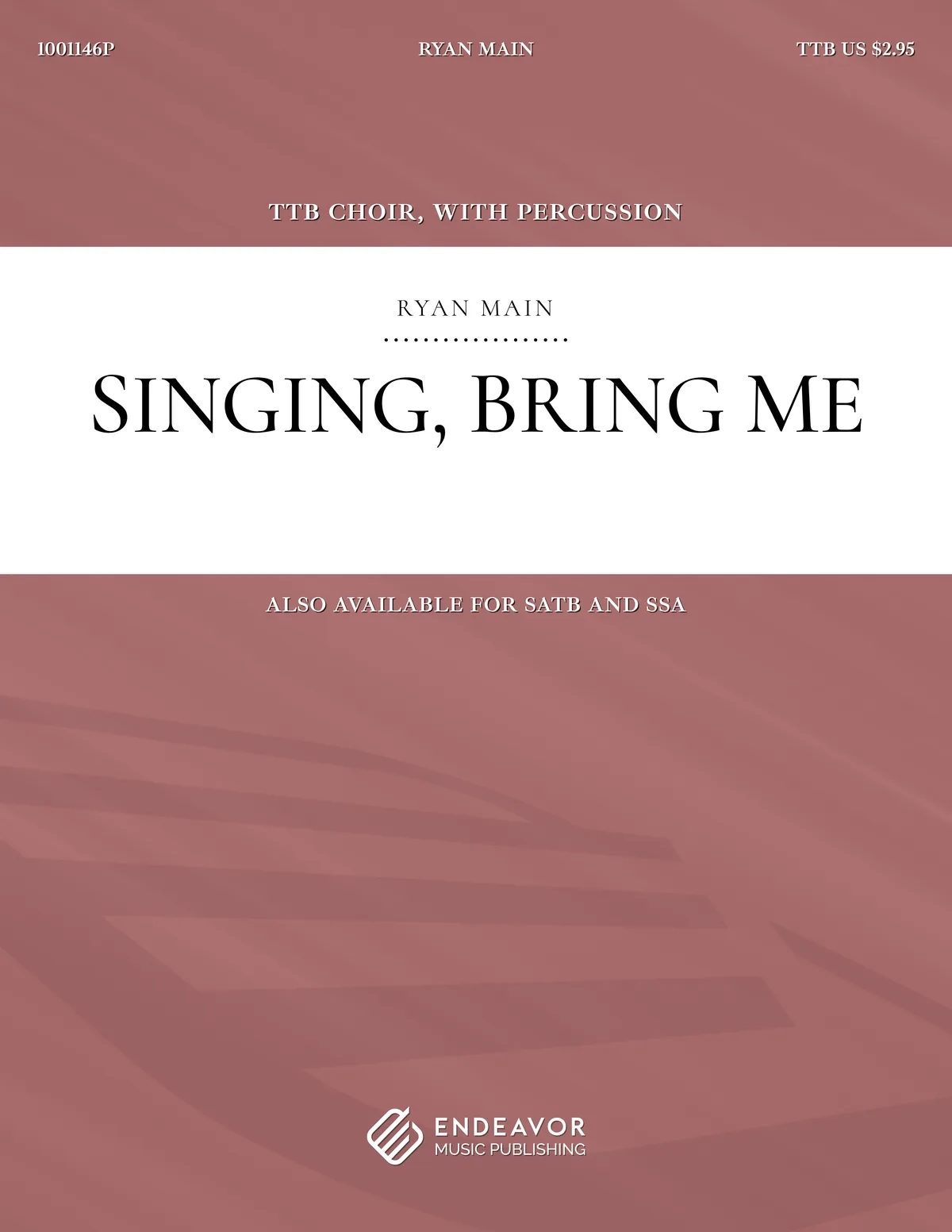 Singing, Bring Me by Ryan Main - choral sheet music