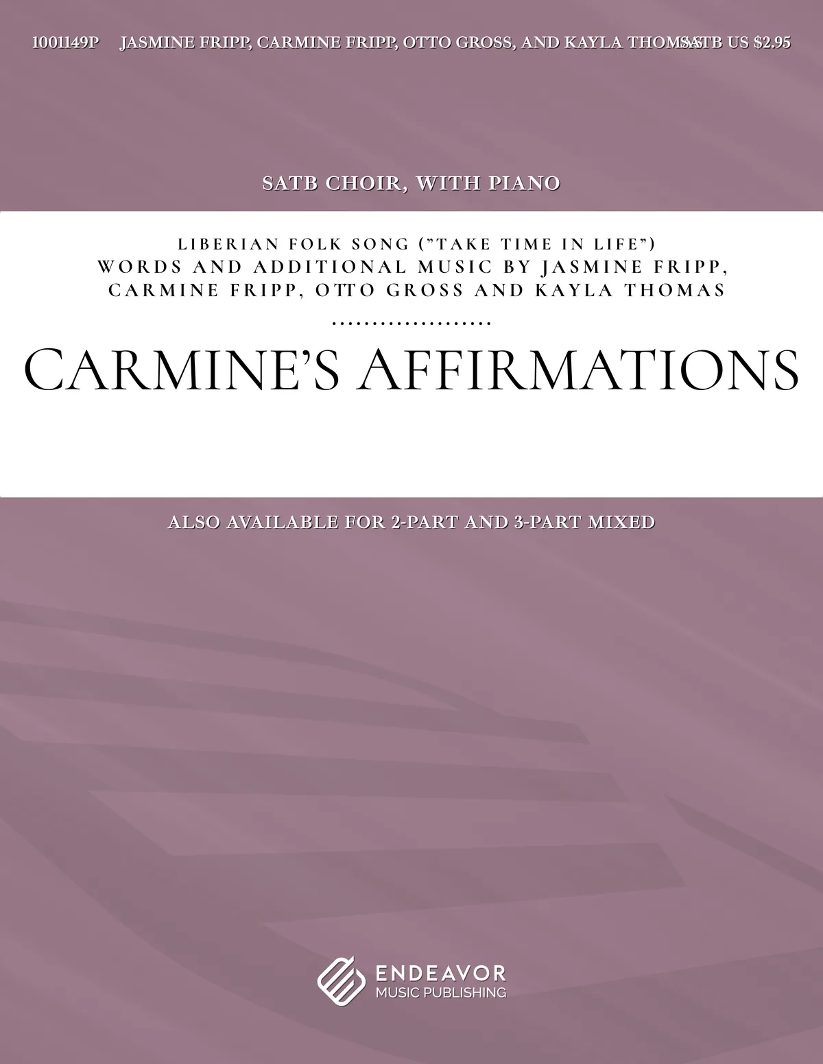 Carmine's Affirmations by Jasmine Fripp, Carmine Fripp, Otto Gross, and Kayla Thomas - choral sheet music