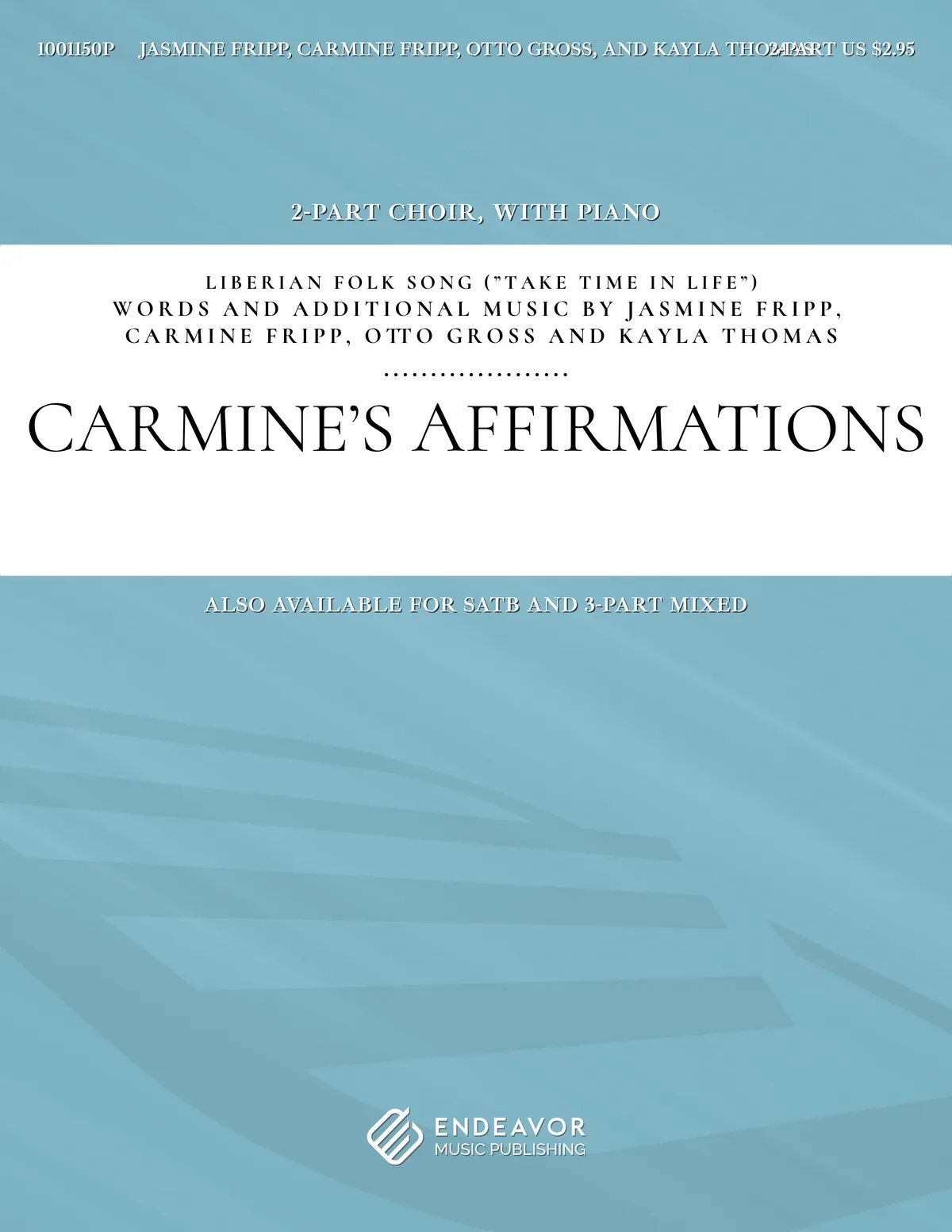 Carmine's Affirmations by Jasmine Fripp, Carmine Fripp, Otto Gross, and Kayla Thomas - choral sheet music