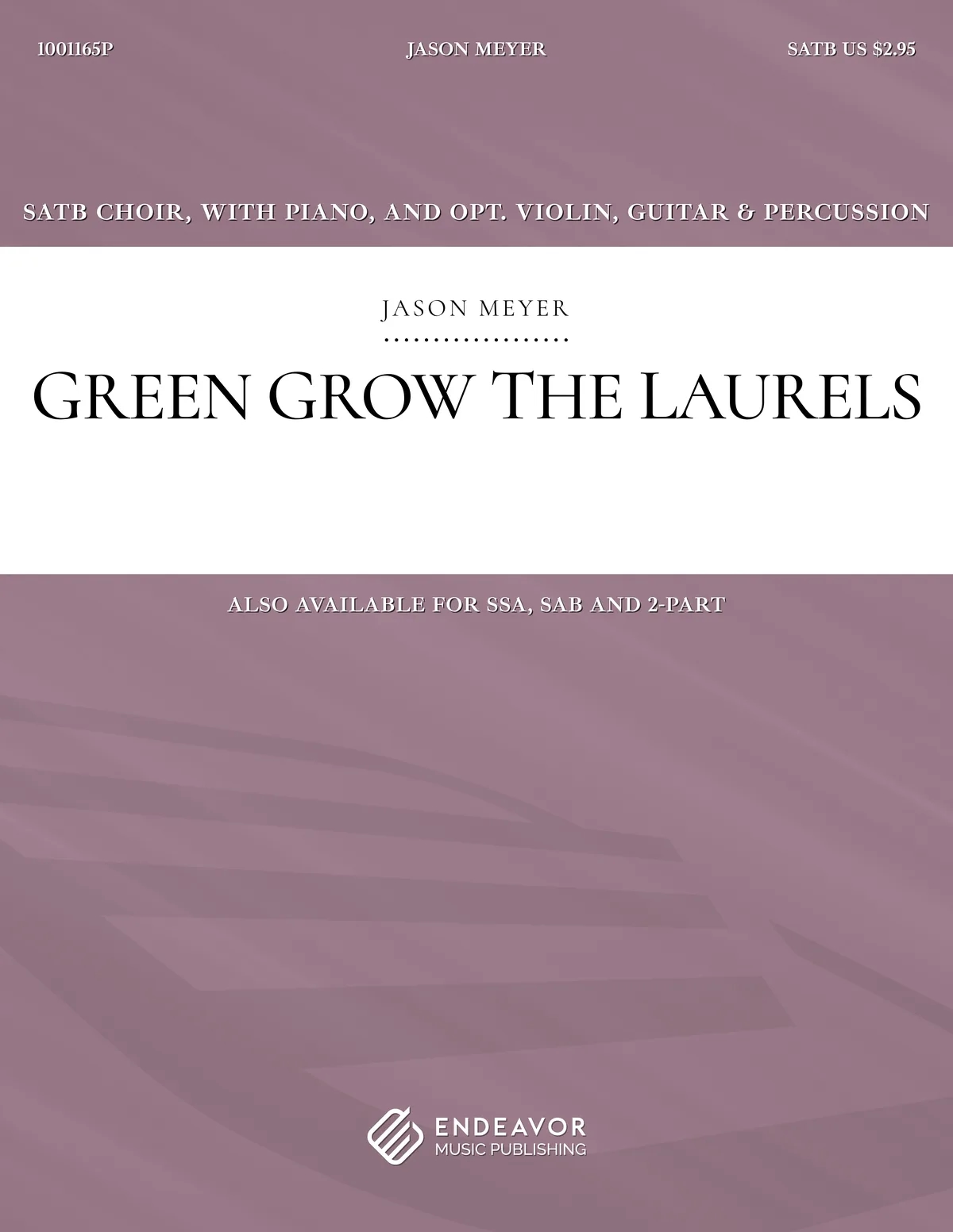 Green Grow The Laurels by Jason Meyer - choral sheet music