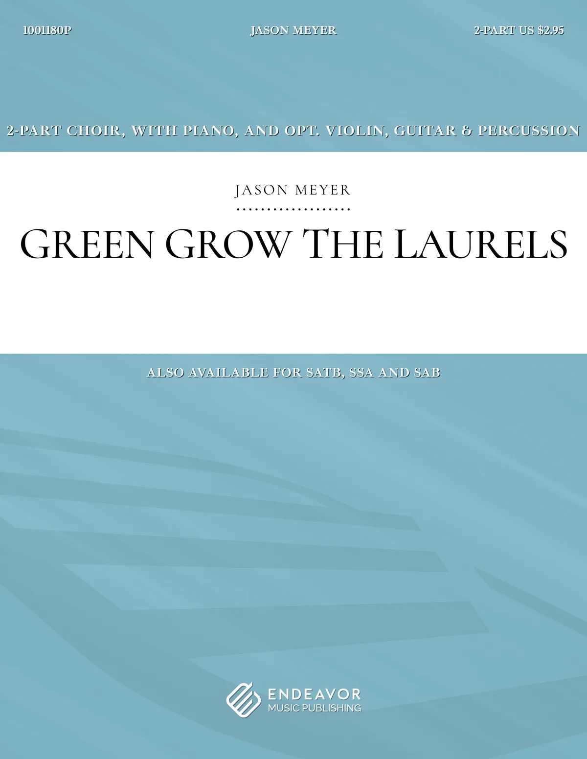 Green Grow The Laurels by Jason Meyer - choral sheet music