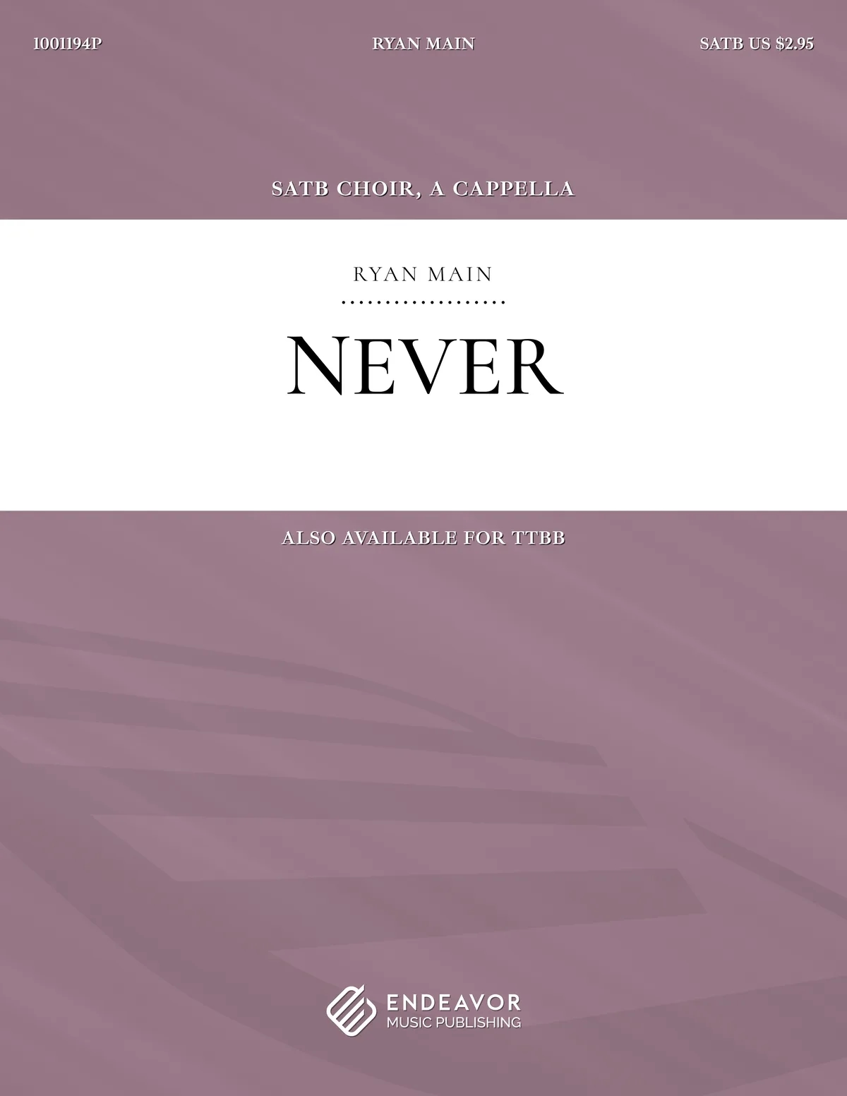 Never by Ryan Main - choral sheet music