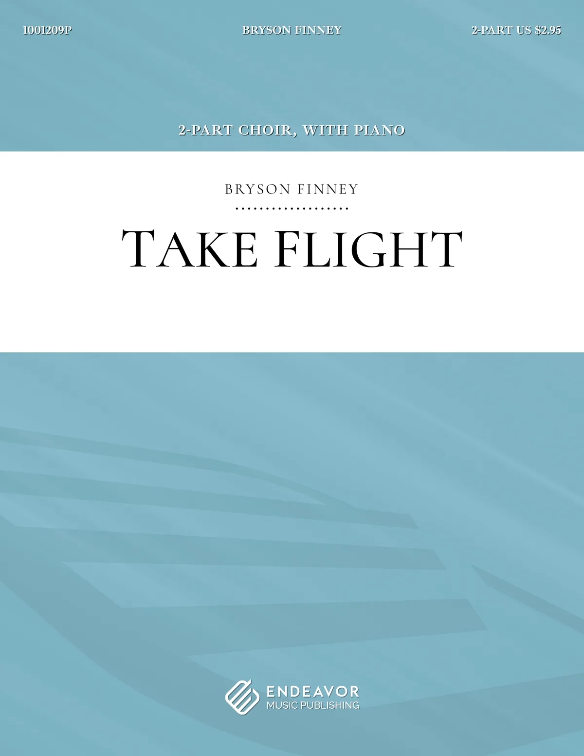 Take Flight by Bryson Finney - choral sheet music