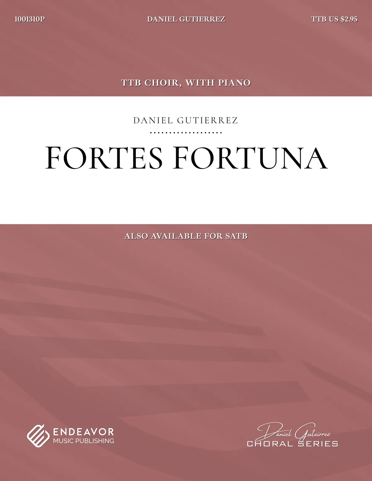 Fortes Fortuna by Daniel Gutierrez - choral sheet music