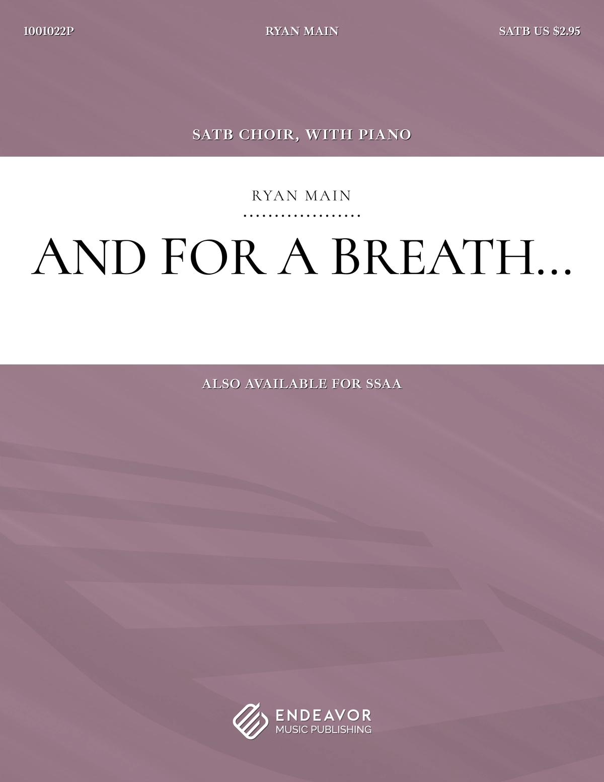 And For A Breath by Ryan Main - choral sheet music