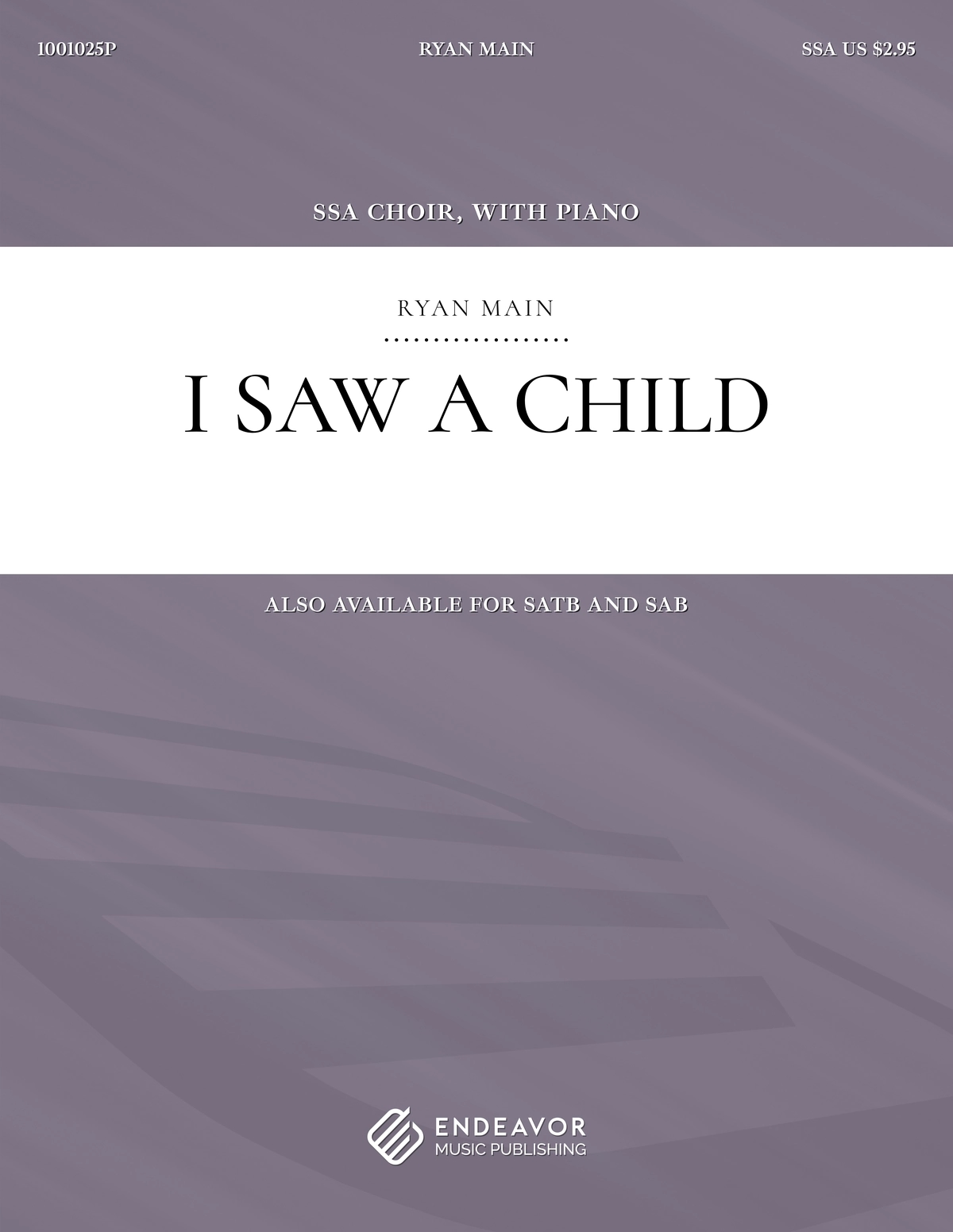 I Saw A Child by Ryan Main - choral sheet music cover