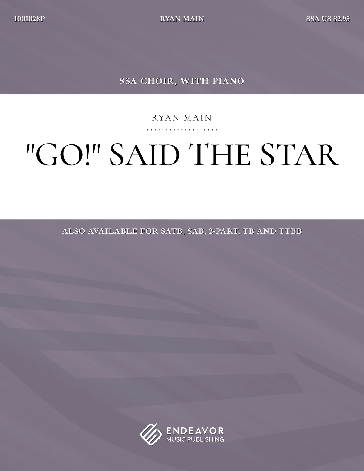 Go! Said The Star by Ryan Main - choral sheet music