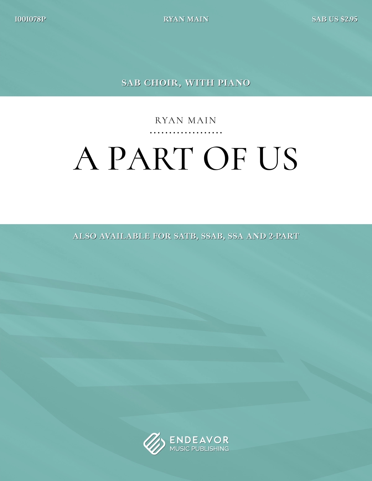 A Part of Us by Ryan Main - choral sheet music