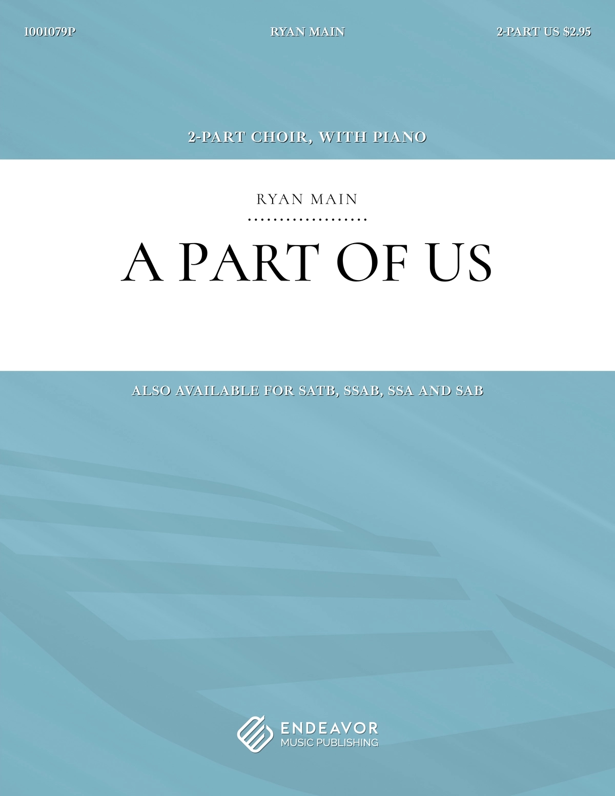 A Part of Us by Ryan Main - choral sheet music