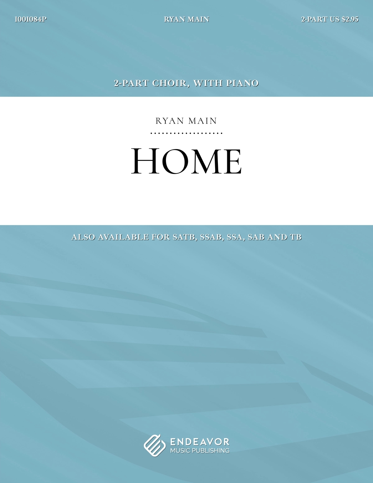 Home by Ryan Main - choral sheet music
