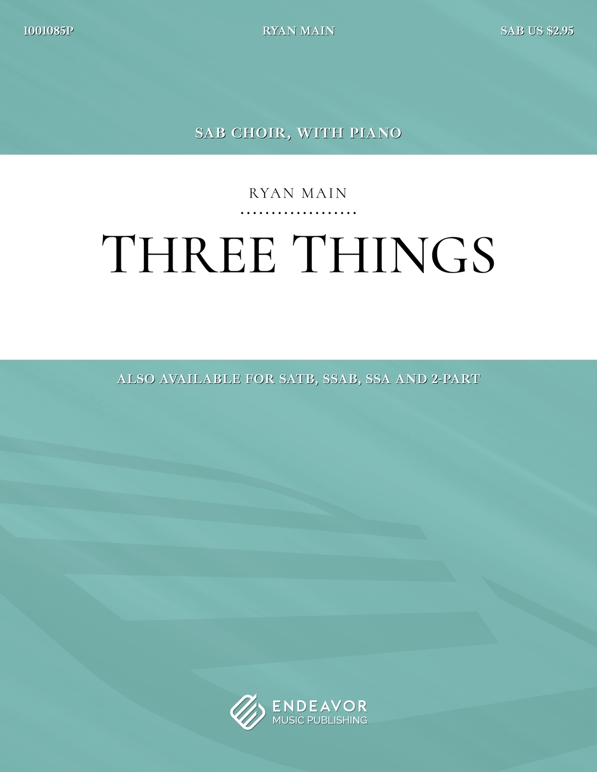 Three Things by Ryan Main - choral sheet music