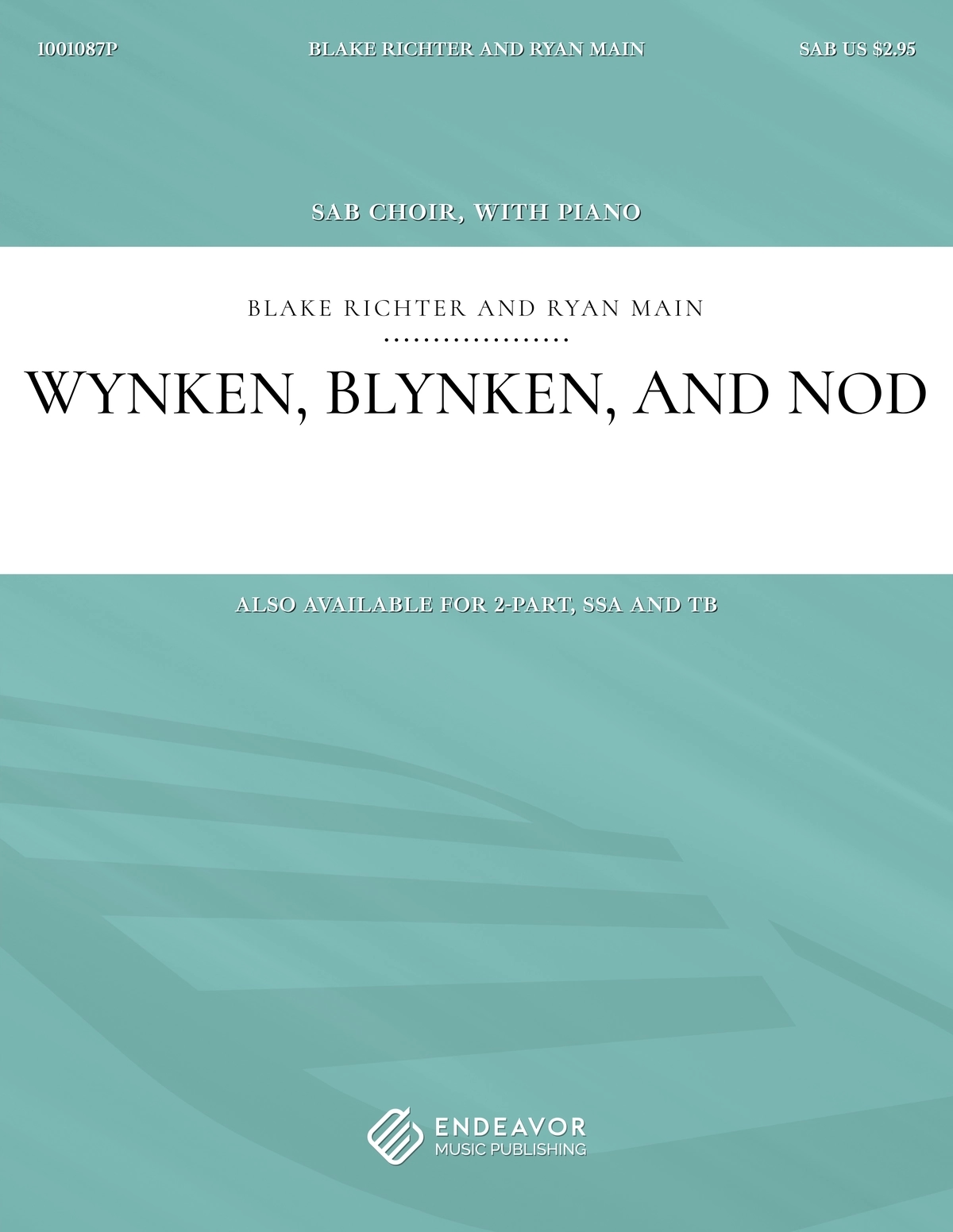 Wynken Blynken And Nod by Blake Richter and Ryan Main - choral sheet music