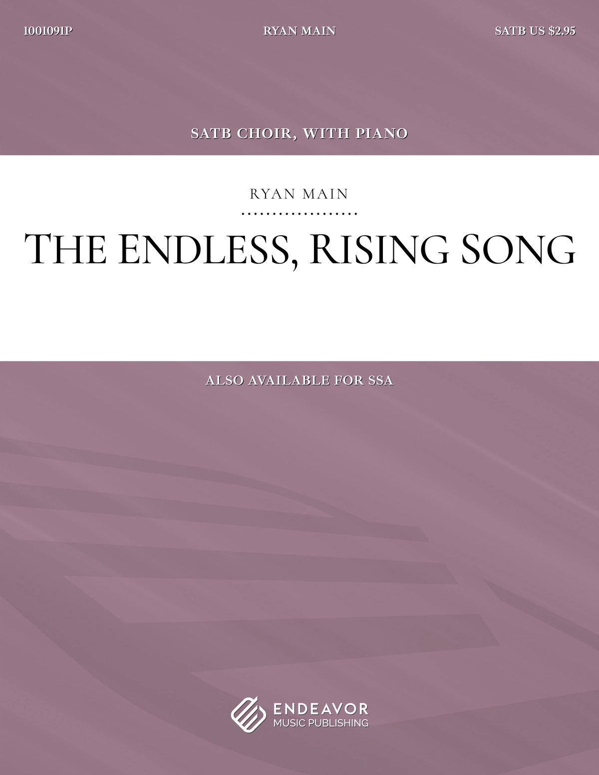 The Endless, Rising Song by Ryan Main - choral sheet music