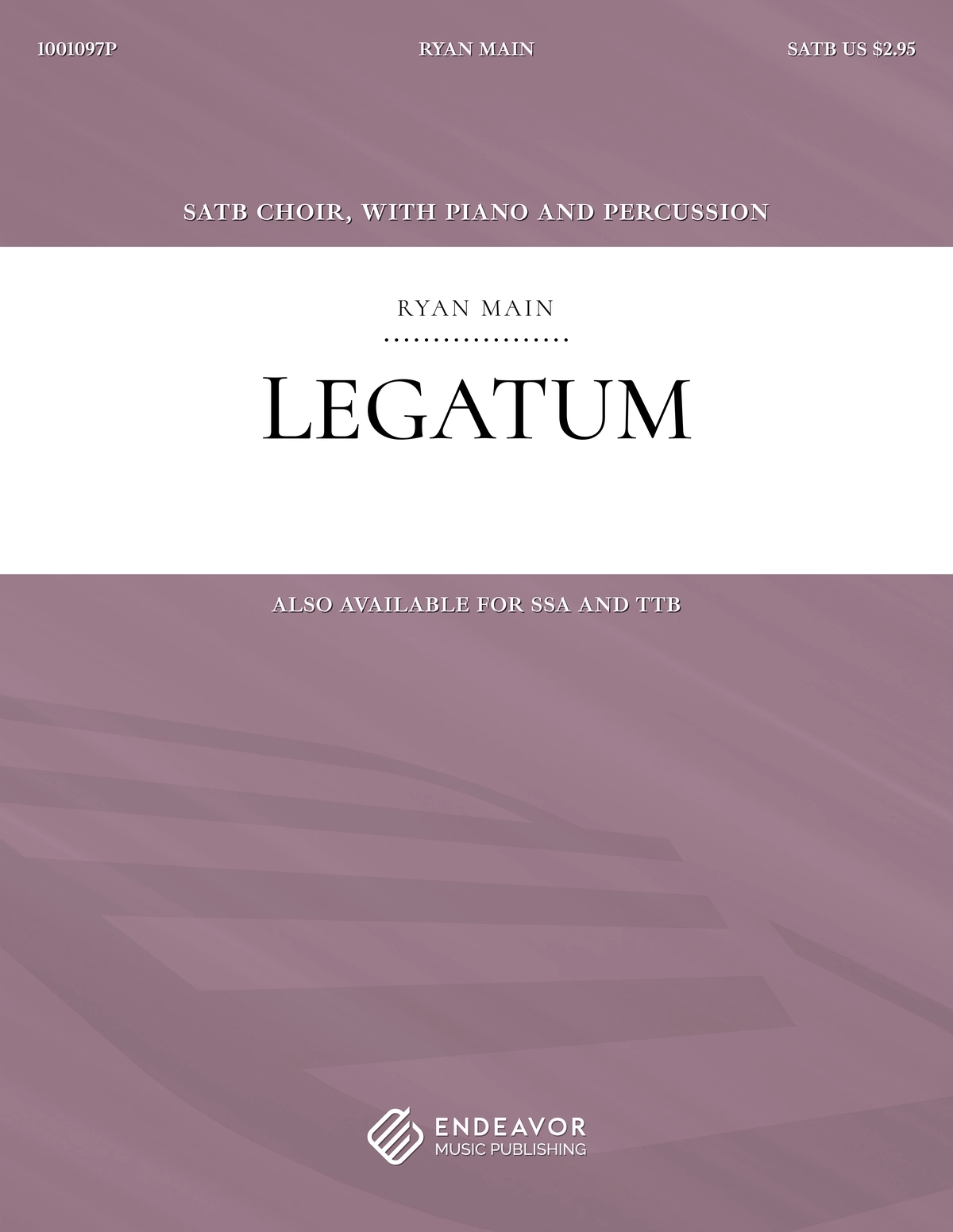 Legatum by Ryan Main - choral sheet music