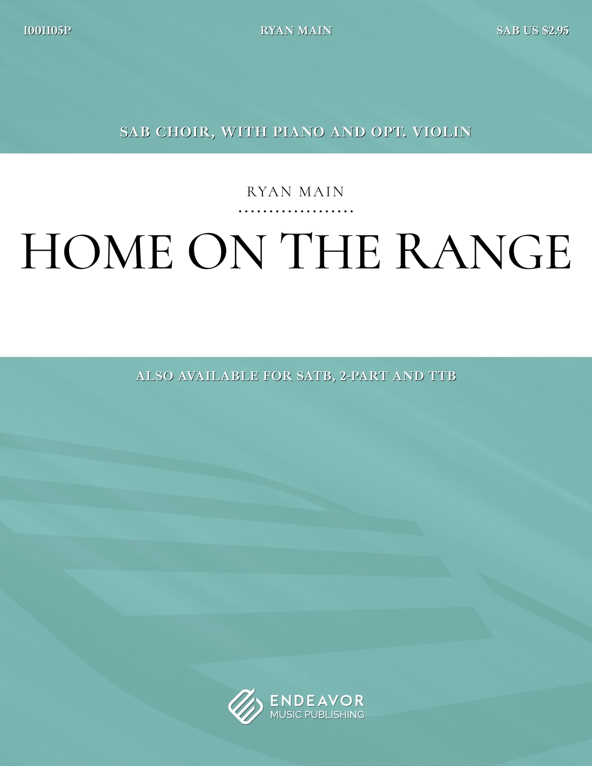 Home On The Range by Ryan Main - choral sheet music