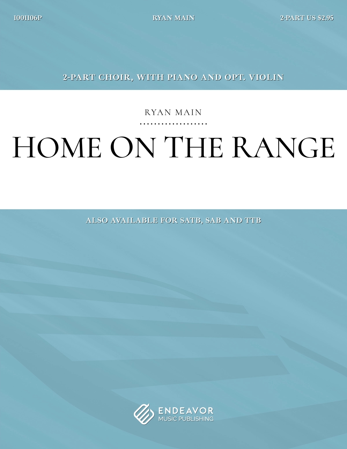 Home On The Range by Ryan Main - choral sheet music