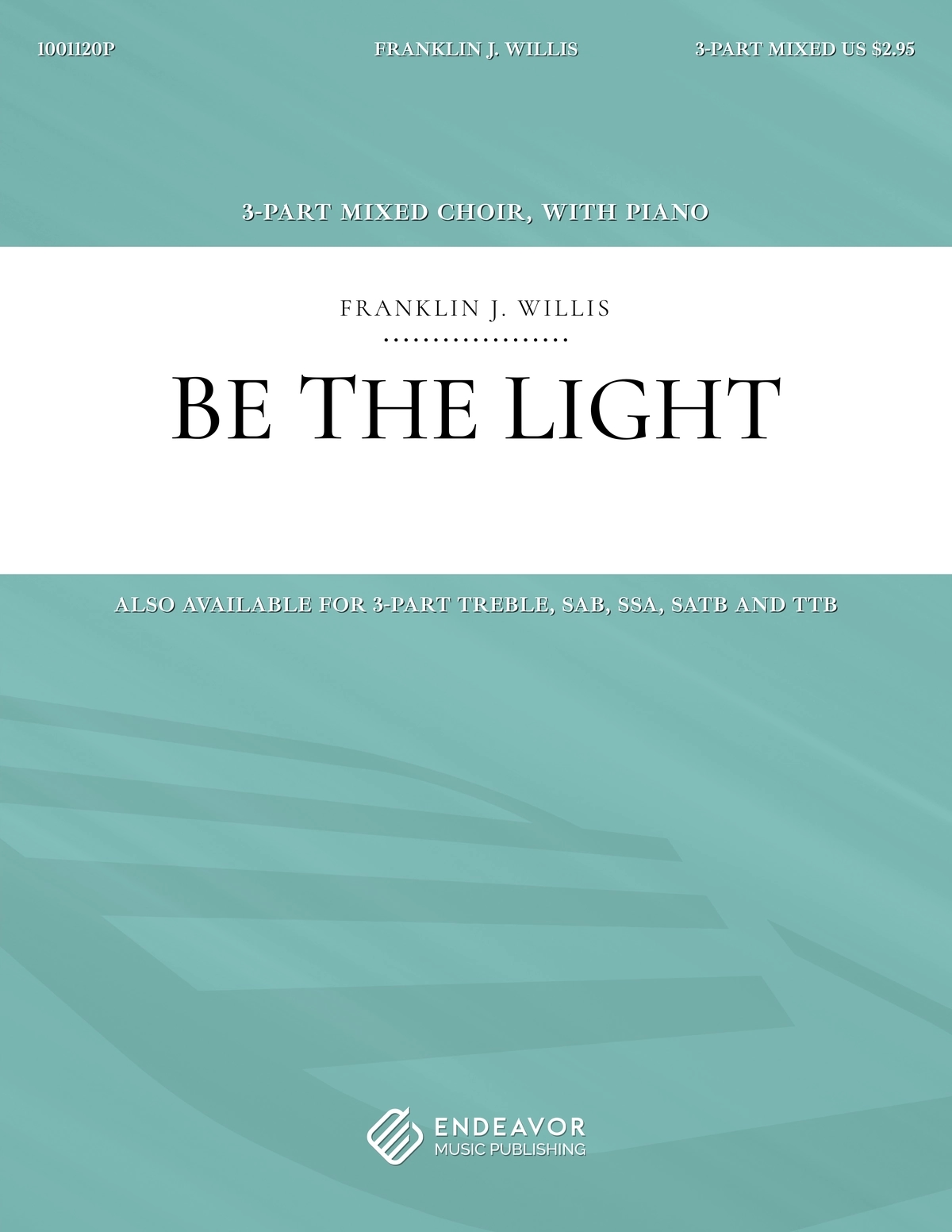 Be The Light by Franklin Willis - choral sheet music