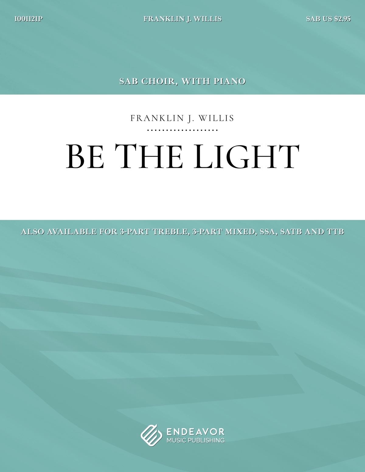 Be The Light by Franklin Willis - choral sheet music