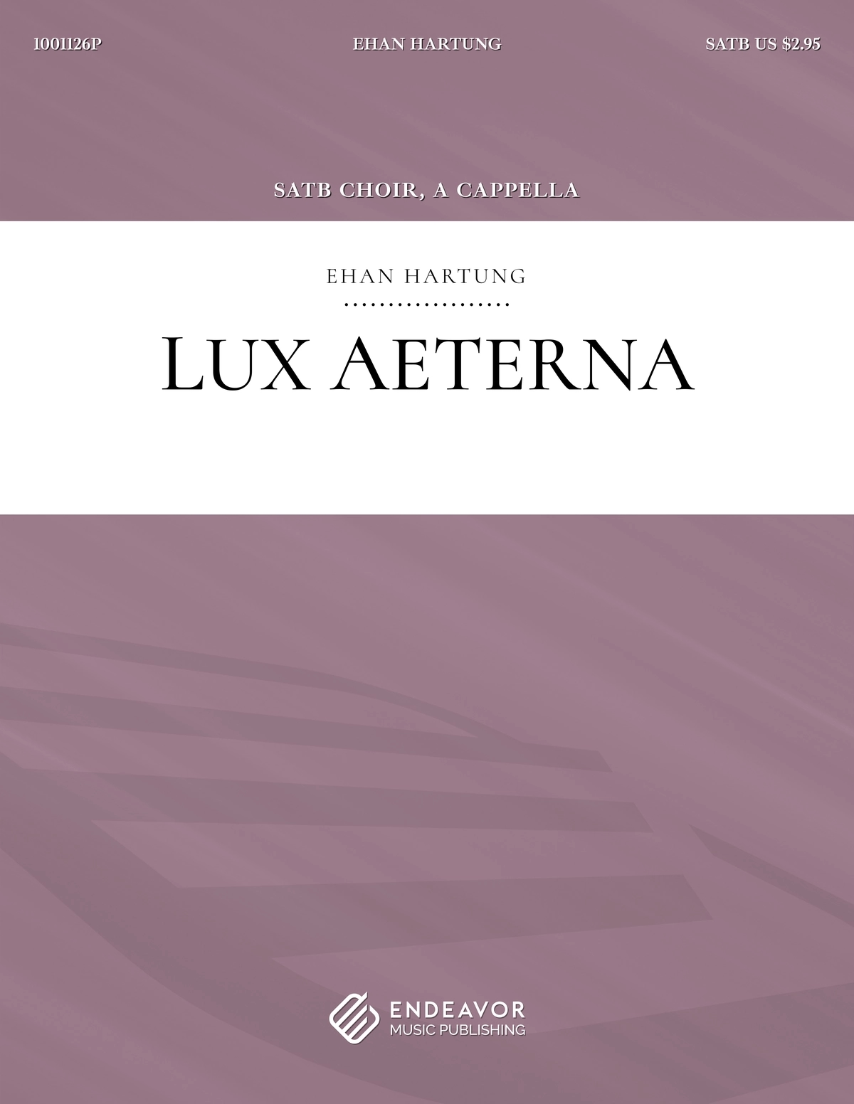 Lux Aeterna by Ehan Hartung - choral sheet music