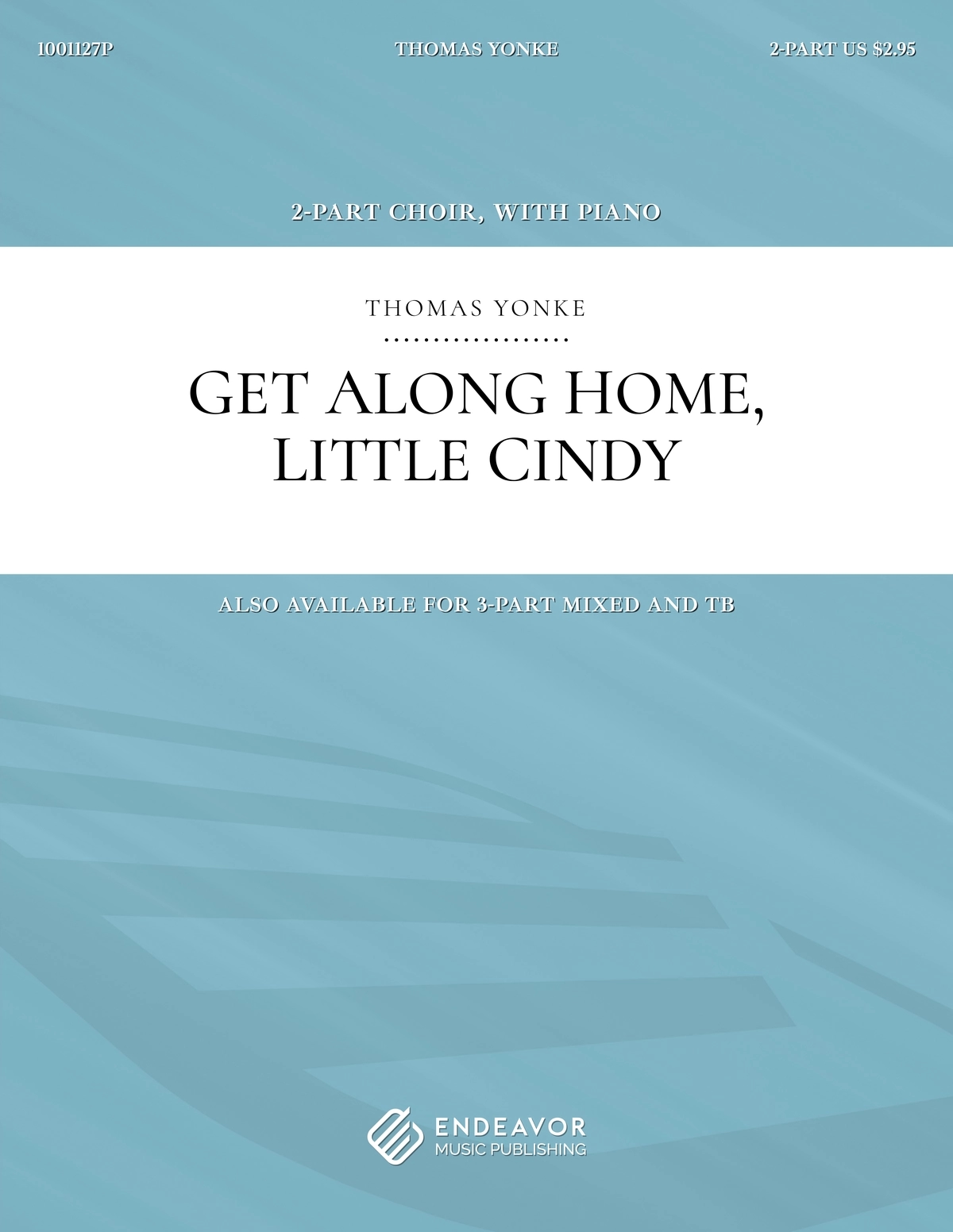 Get Along Home, Little Cindy by Thomas Yonke - choral sheet music cover