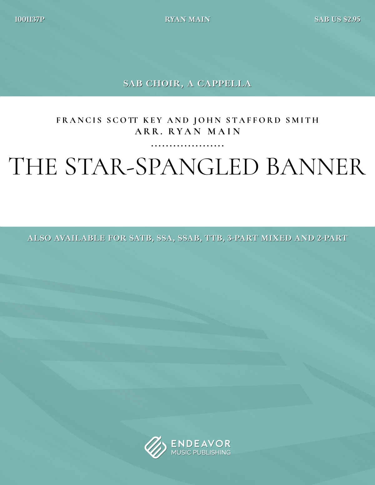 The Star-Spangled Banner by Ryan Main - choral sheet music