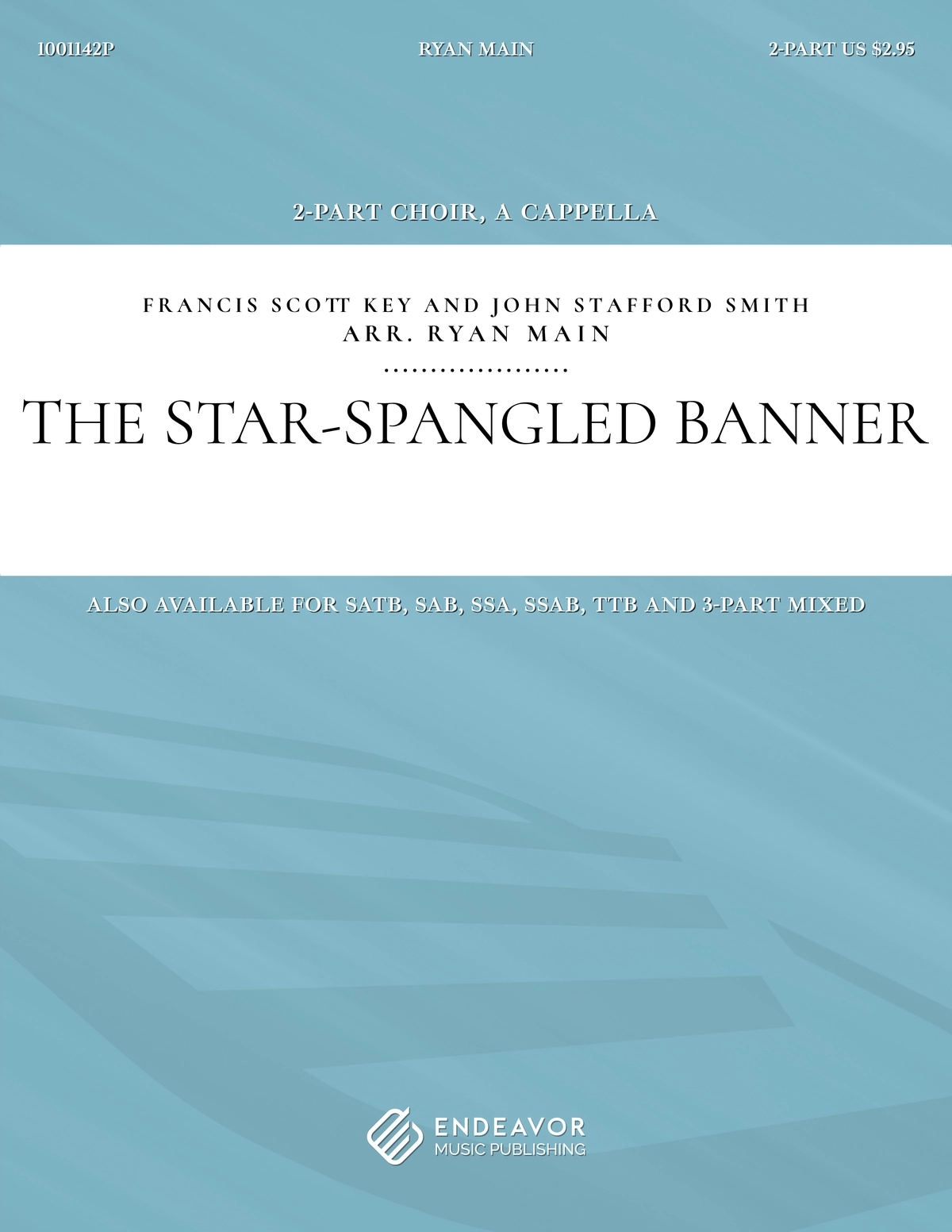 The Star-Spangled Banner by Ryan Main - choral sheet music