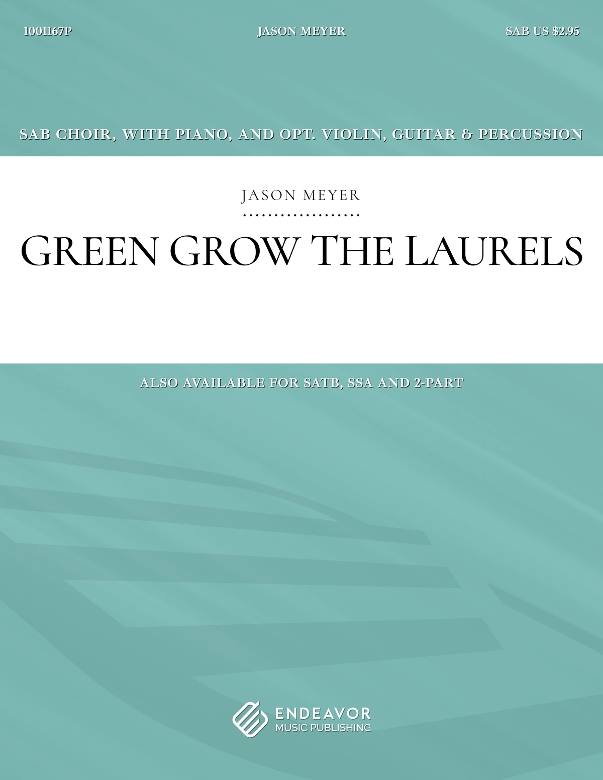 Green Grow The Laurels by Jason Meyer - choral sheet music