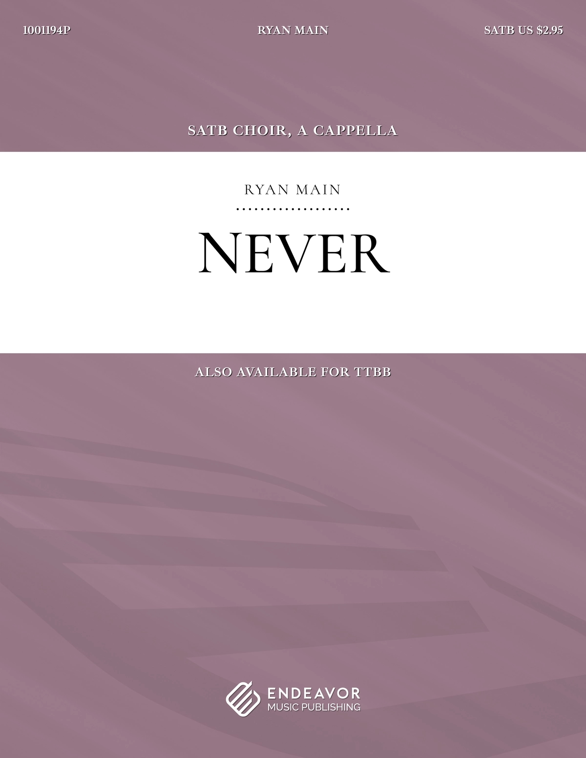 Never by Ryan Main - choral sheet music